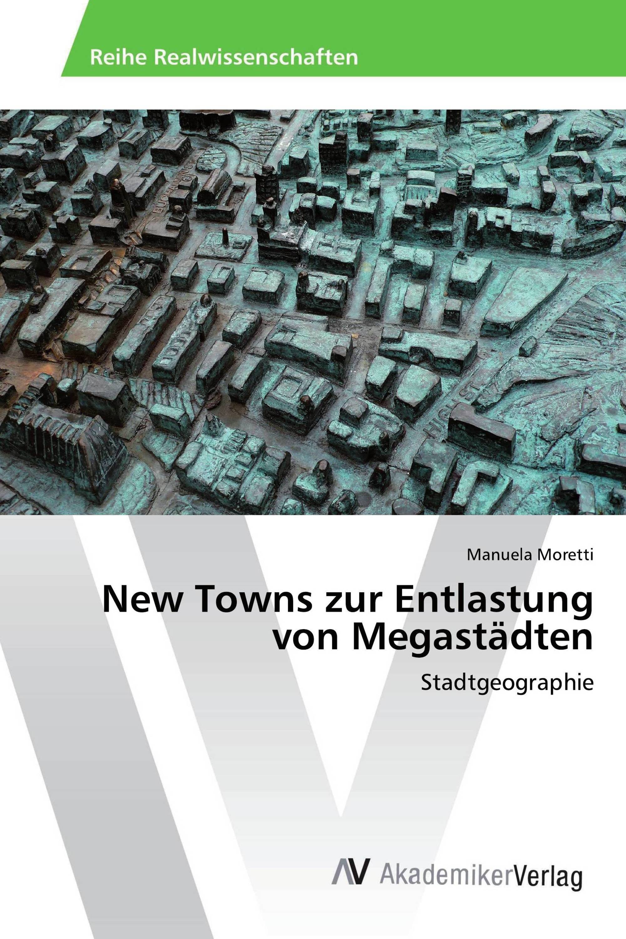 New Towns zur Entlastung von Megastädten