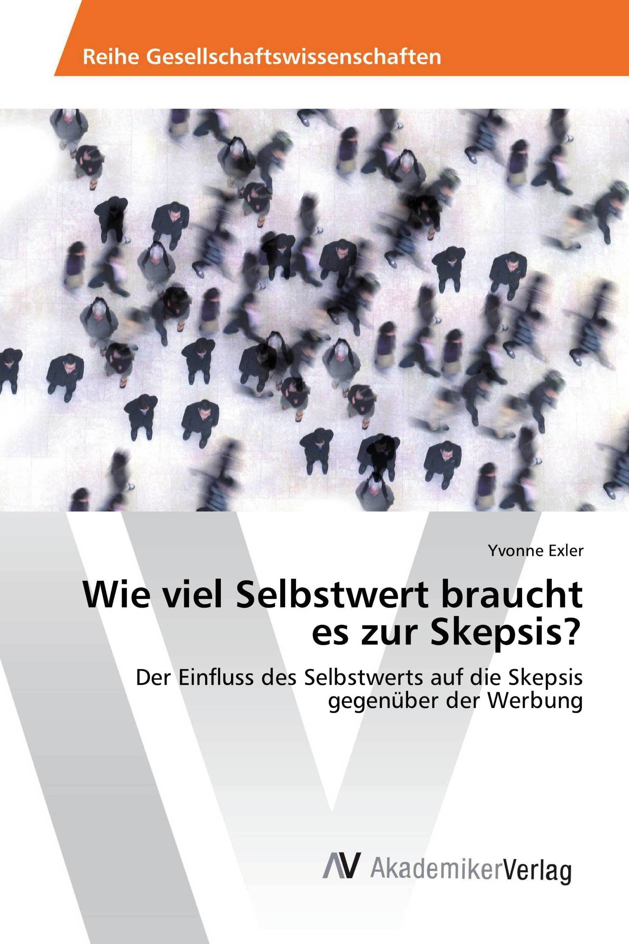 Wie viel Selbstwert braucht es zur Skepsis?