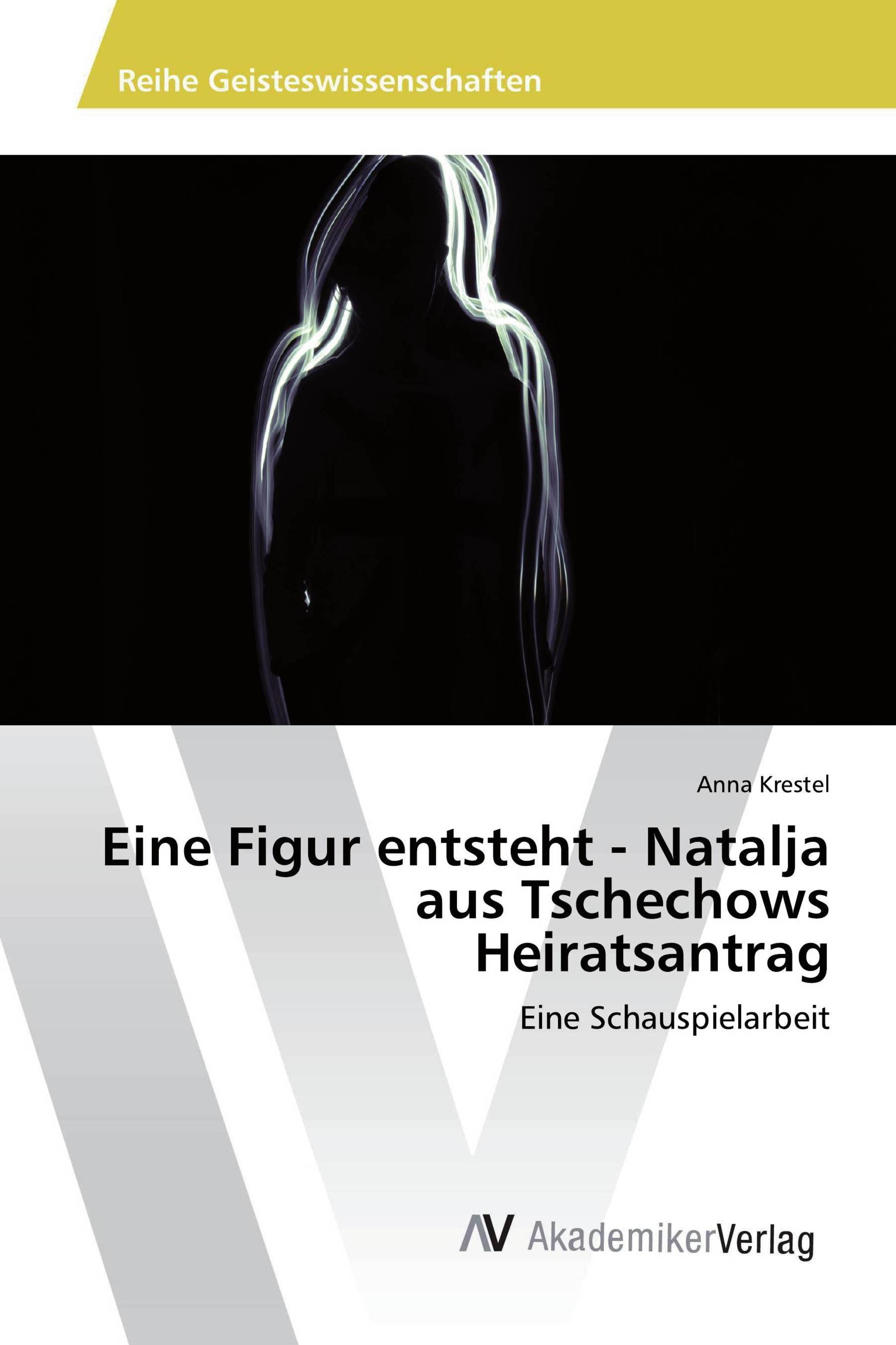 Eine Figur entsteht - Natalja aus Tschechows Heiratsantrag