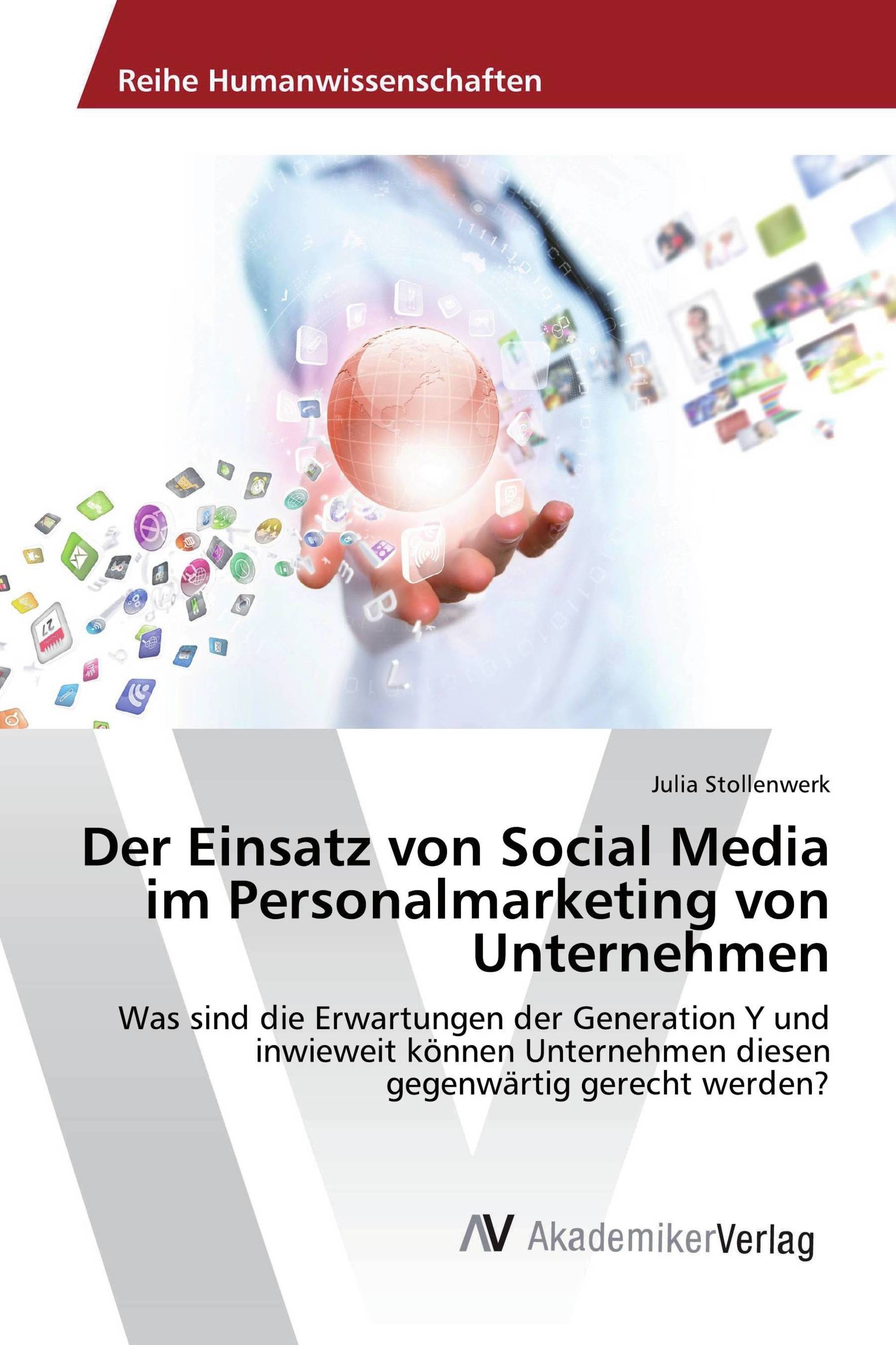 Der Einsatz von Social Media im Personalmarketing von Unternehmen