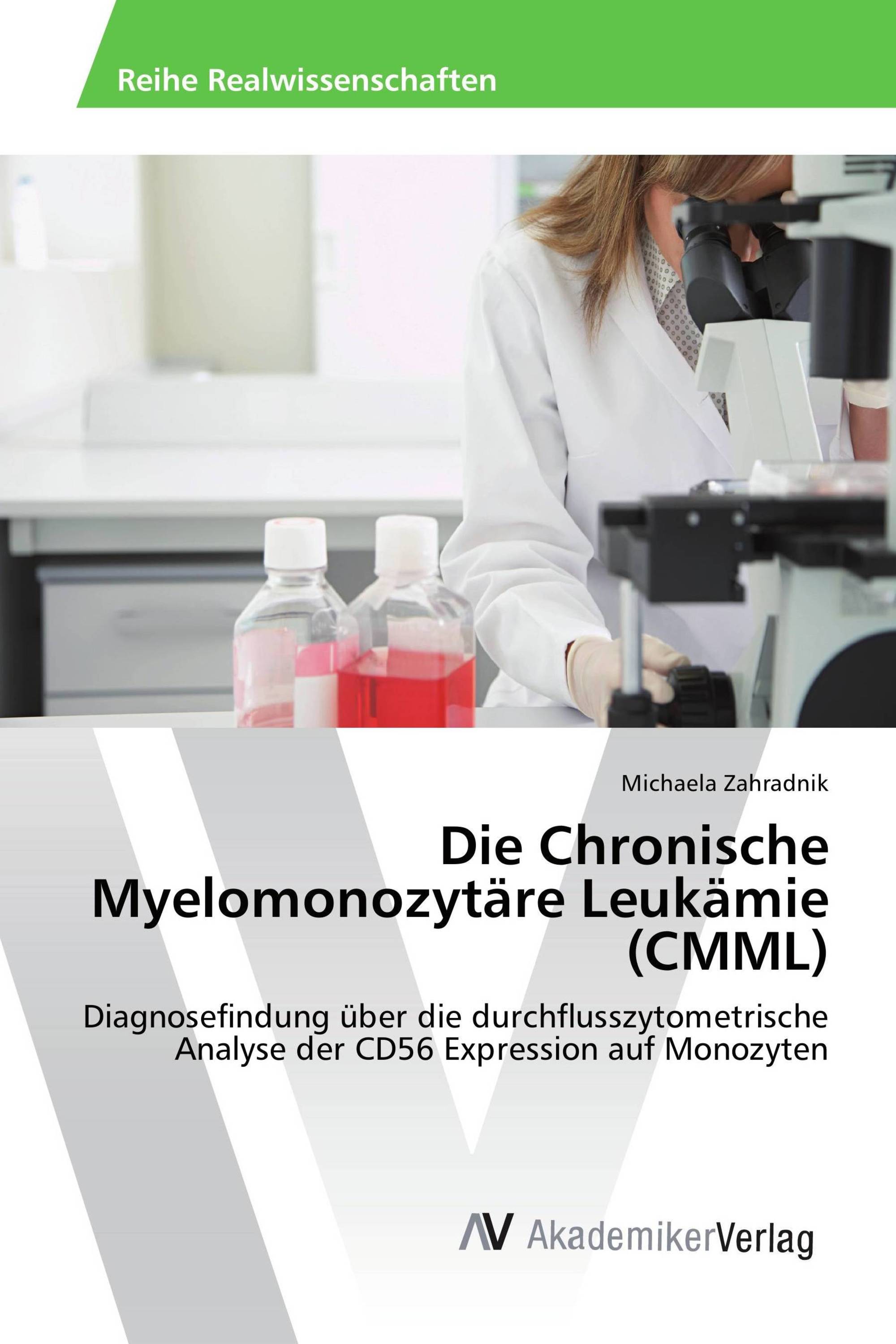 Die Chronische Myelomonozytäre Leukämie (CMML)