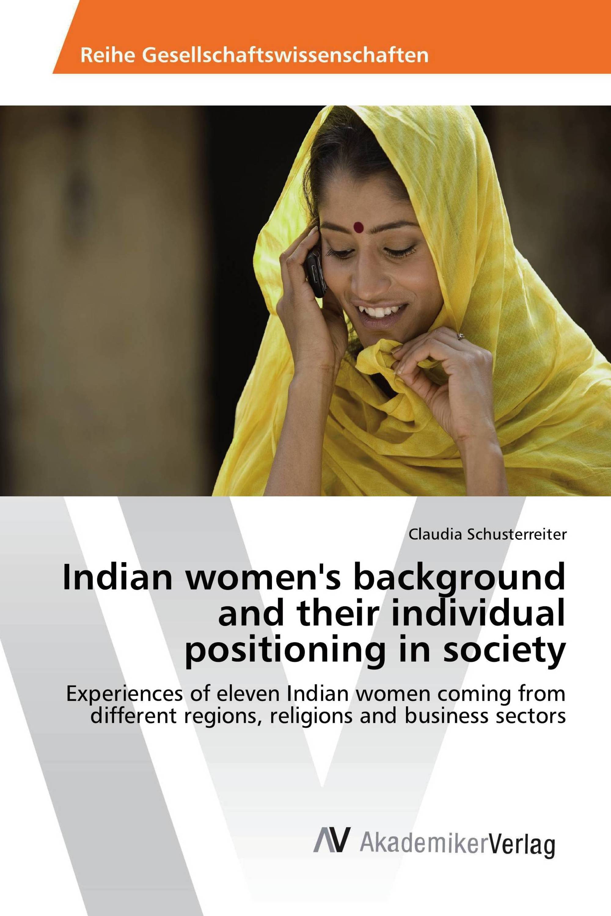 Indian women's background and their individual positioning in society