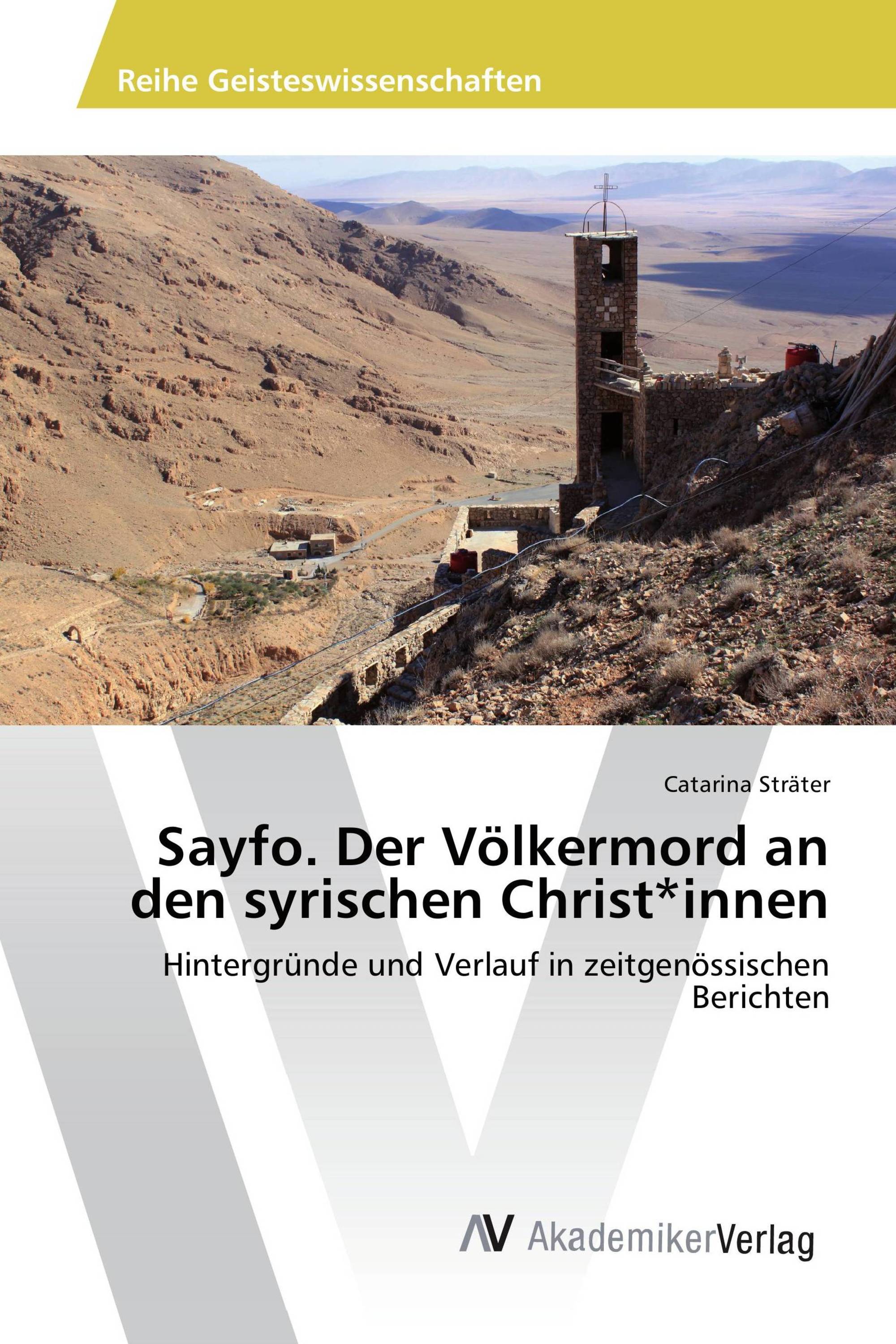 Sayfo. Der Völkermord an den syrischen Christ*innen