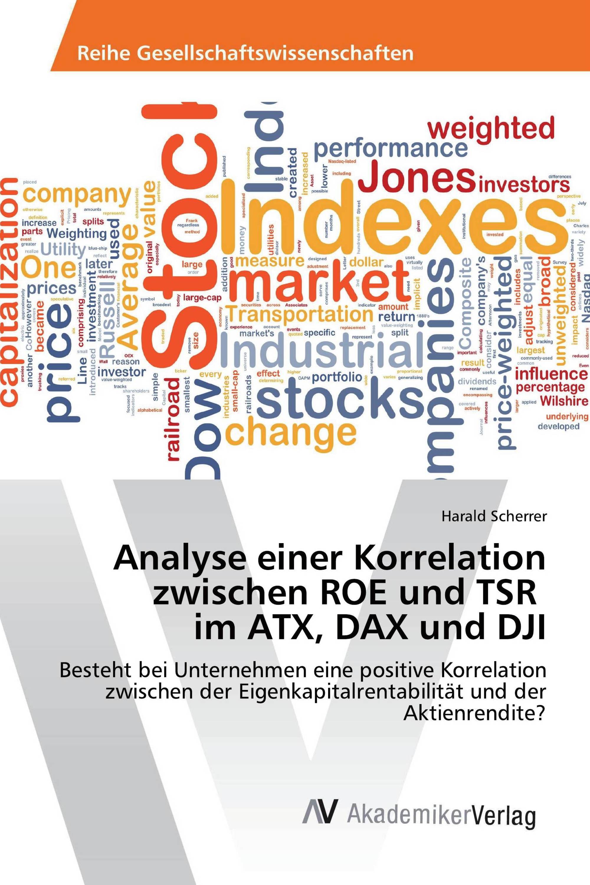 Analyse einer Korrelation zwischen ROE und TSR im ATX, DAX und DJI