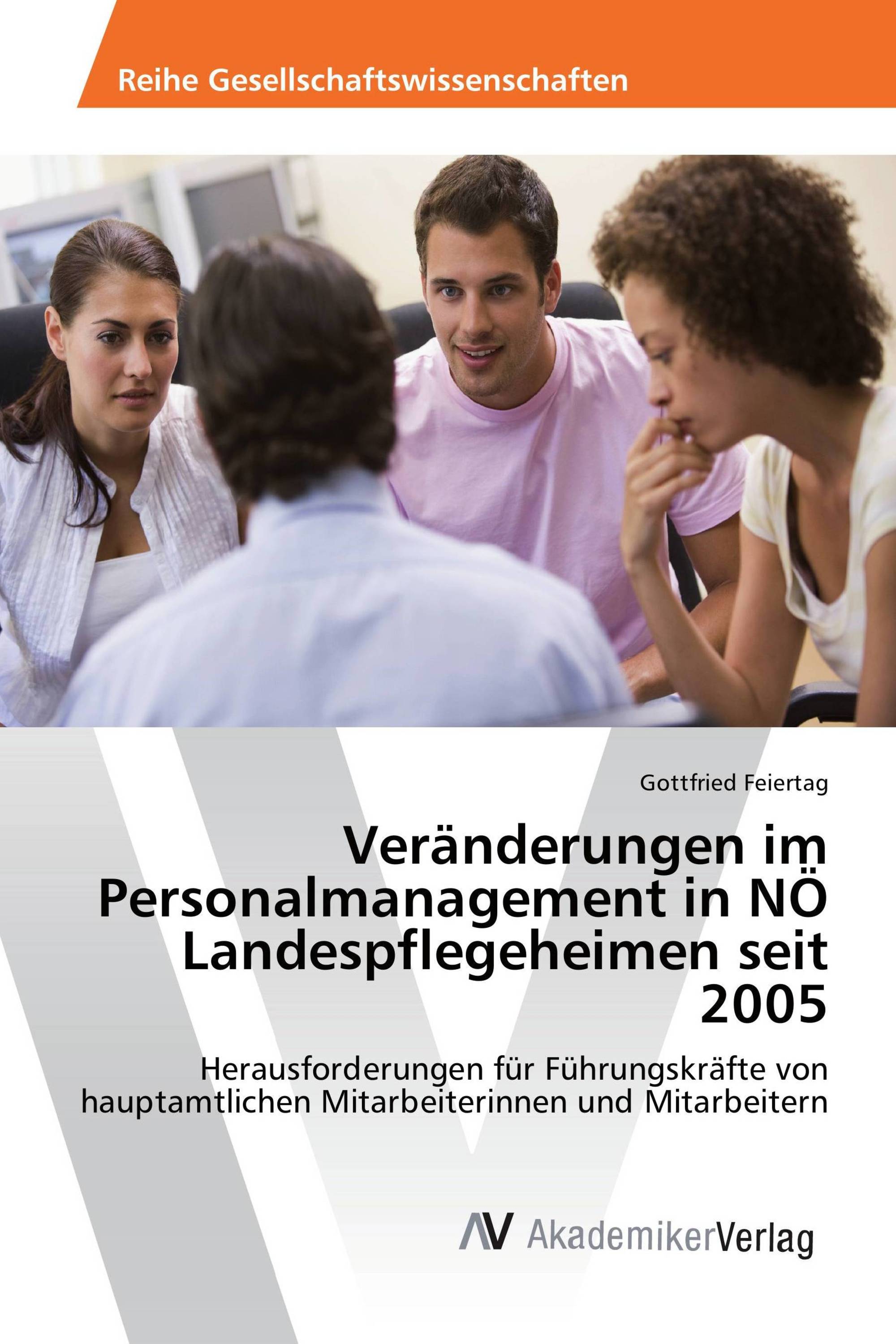 Veränderungen im Personalmanagement in NÖ Landespflegeheimen seit 2005