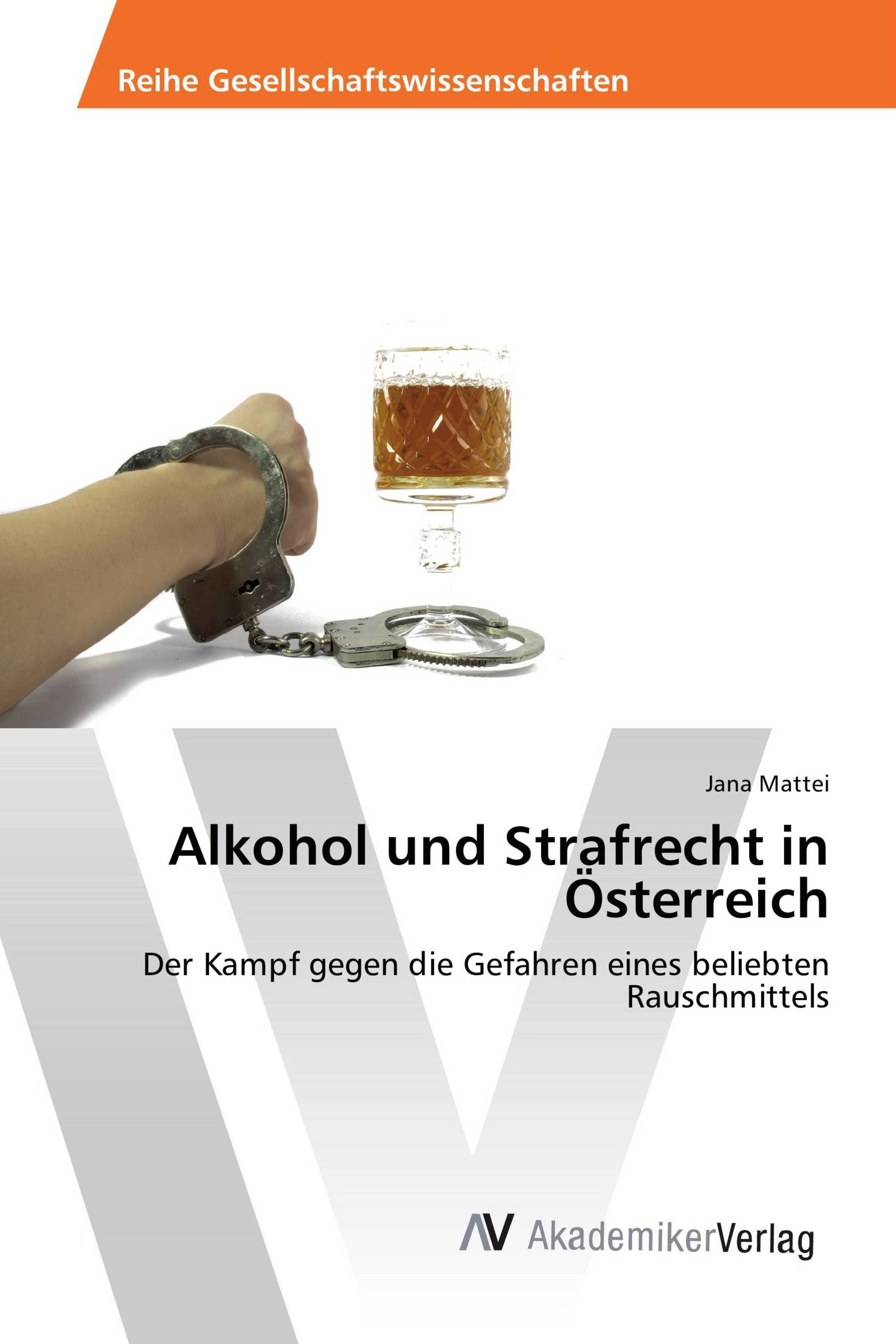 Alkohol und Strafrecht in Österreich