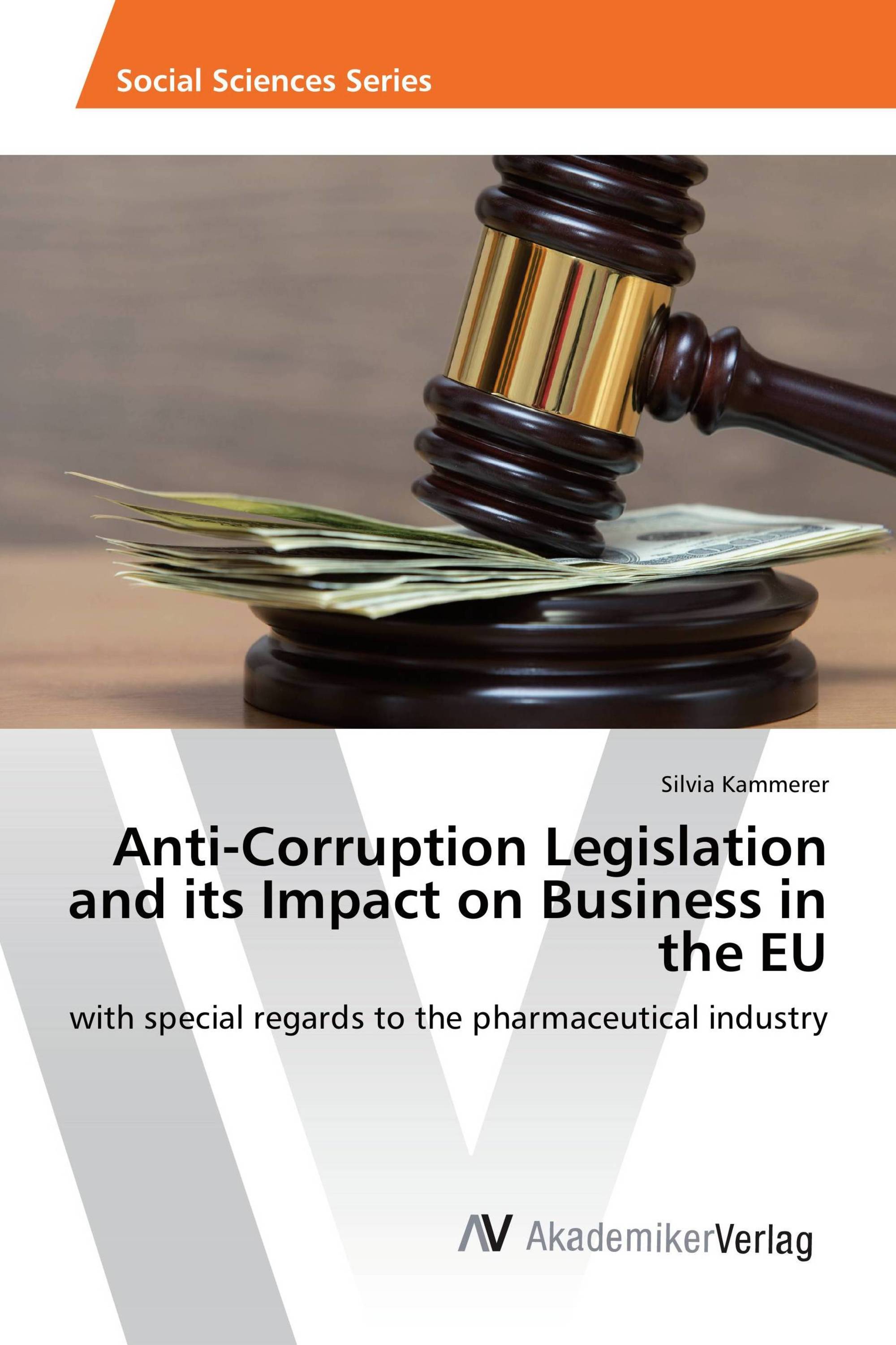 Anti-Corruption Legislation and its Impact on Business in the EU