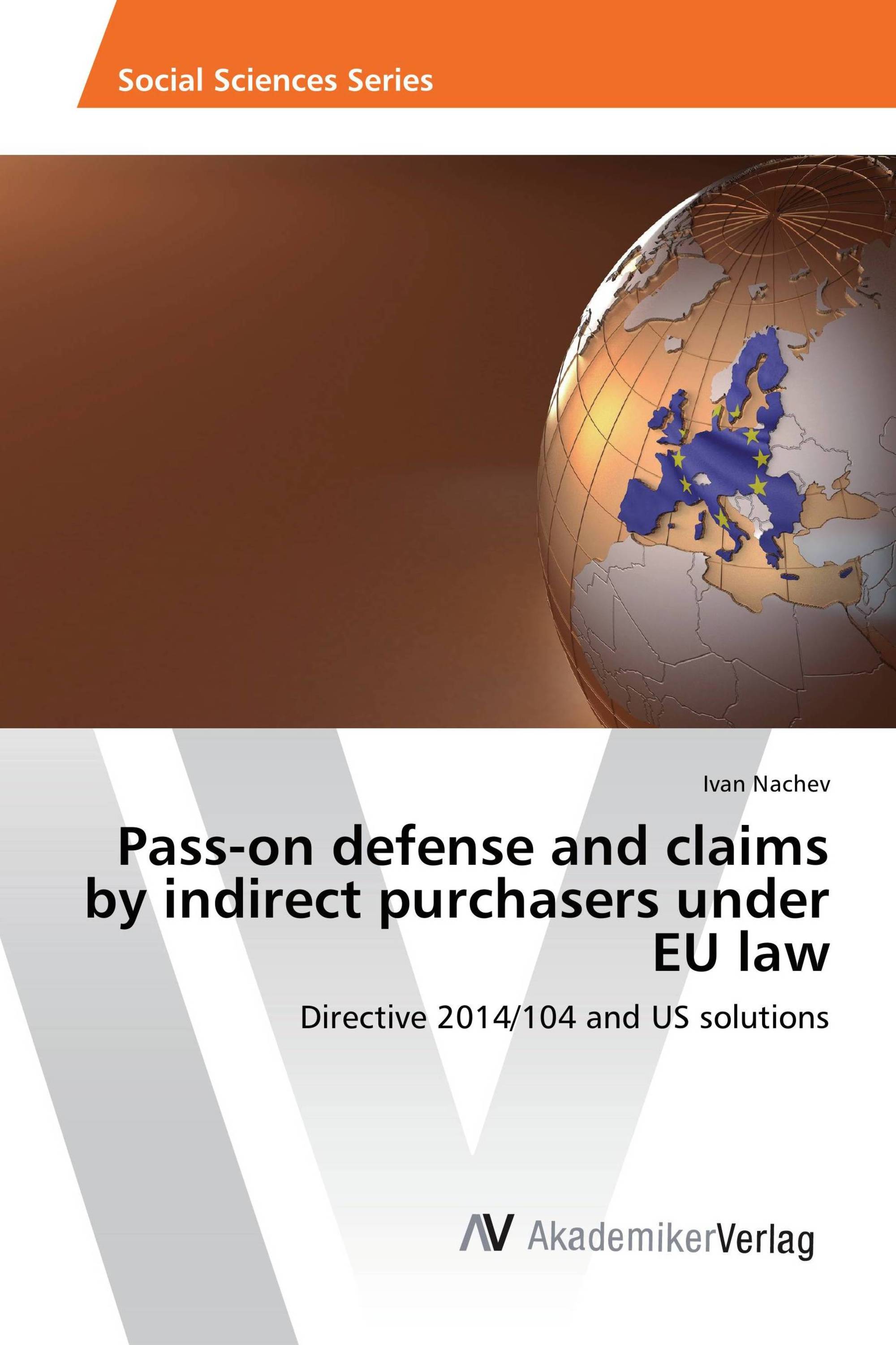 Pass-on defense and claims by indirect purchasers under EU law