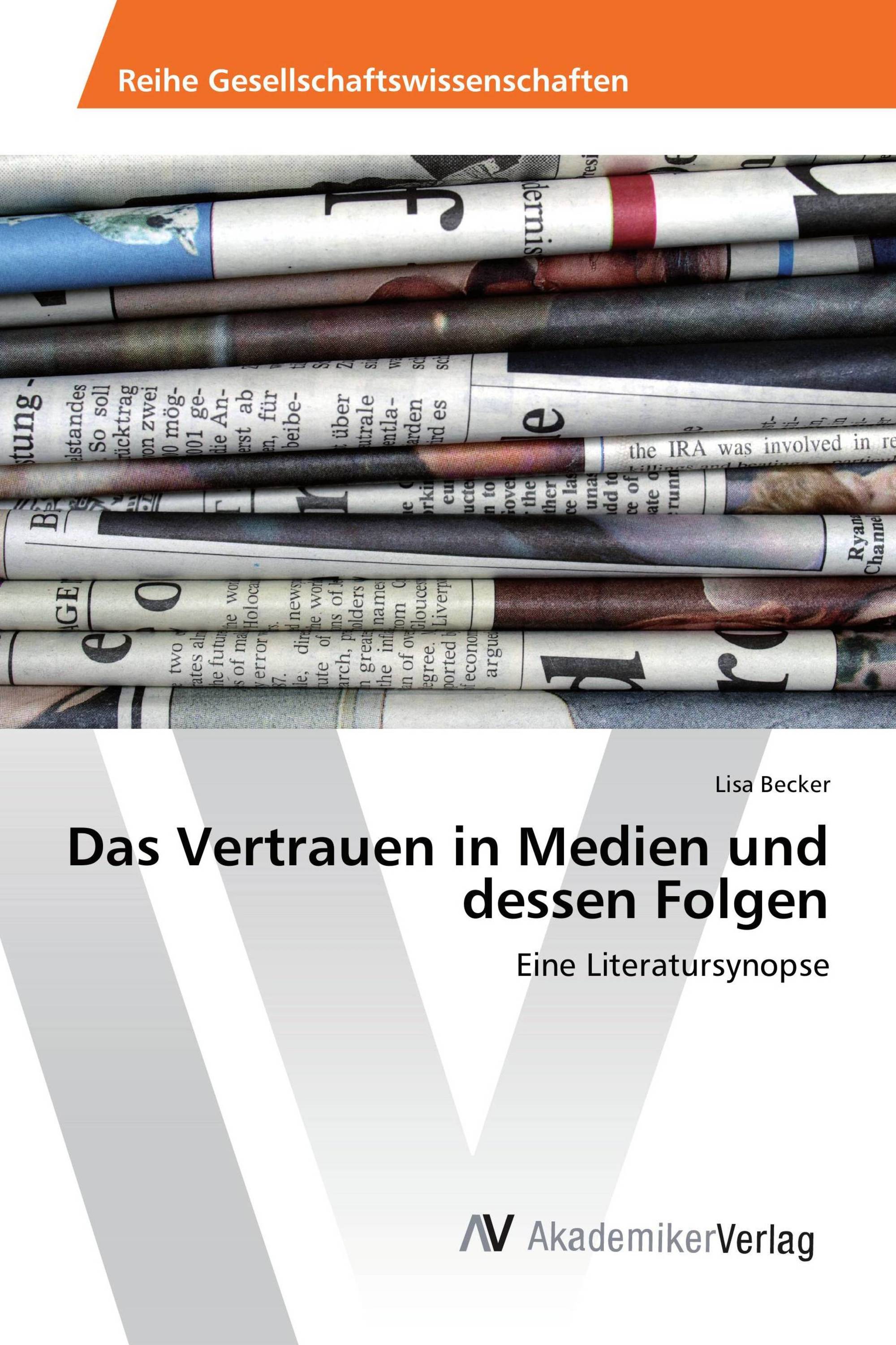 Das Vertrauen in Medien und dessen Folgen