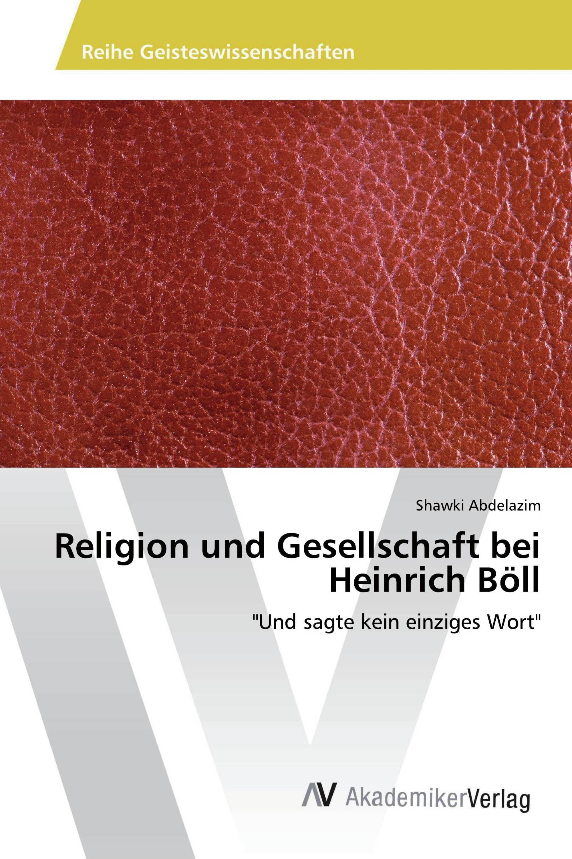 Religion und Gesellschaft bei Heinrich Böll