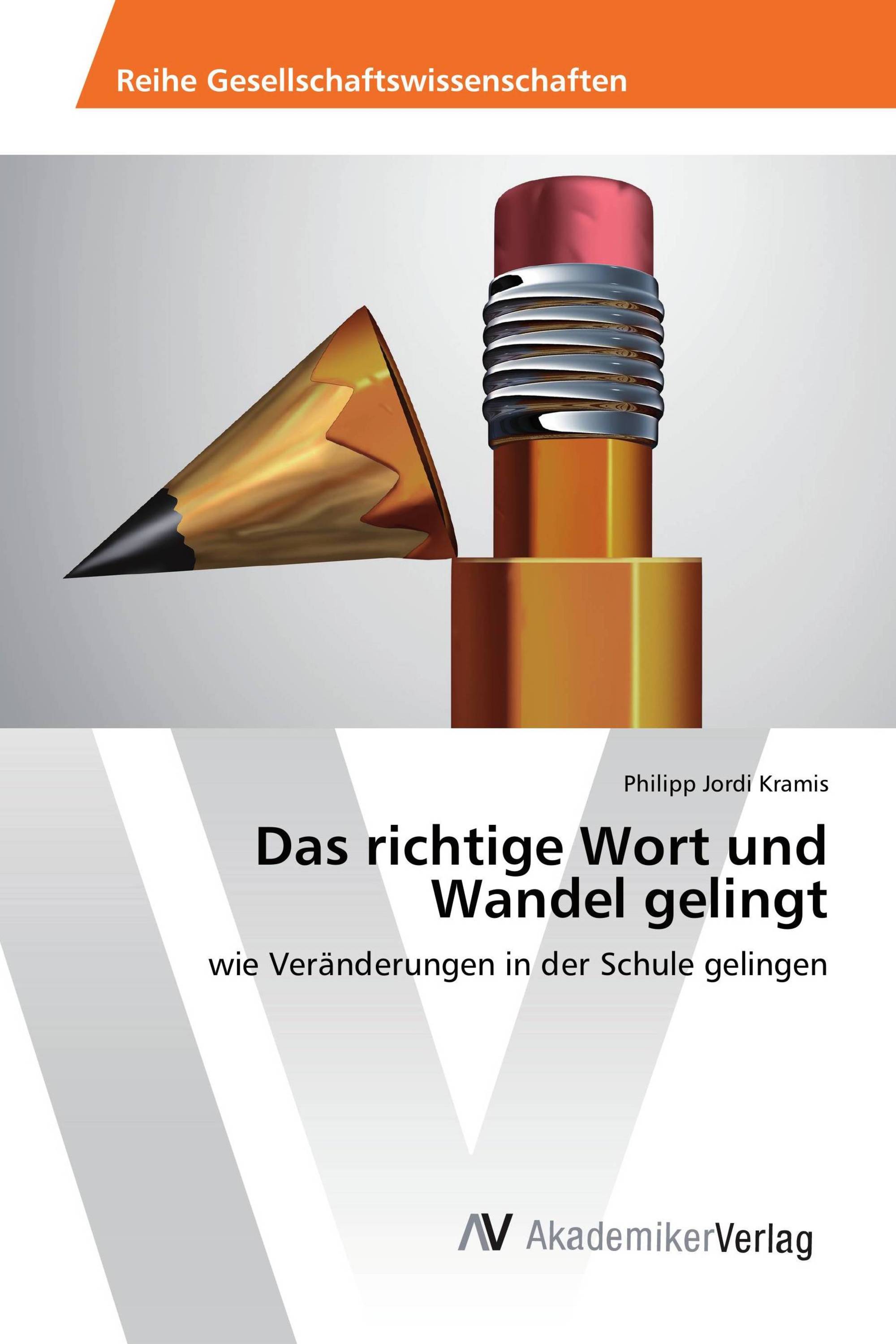 Das richtige Wort und Wandel gelingt