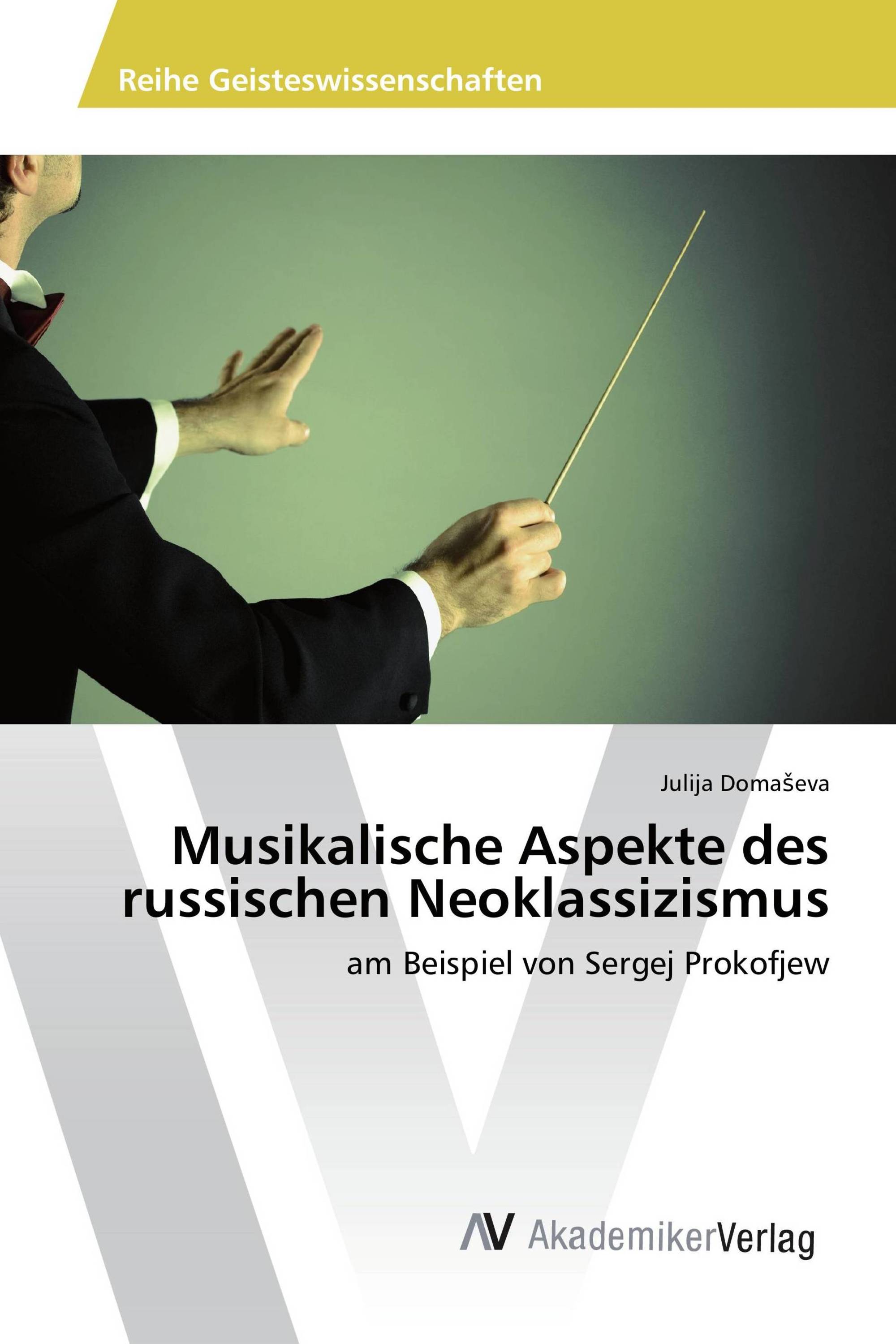 Musikalische Aspekte des russischen Neoklassizismus