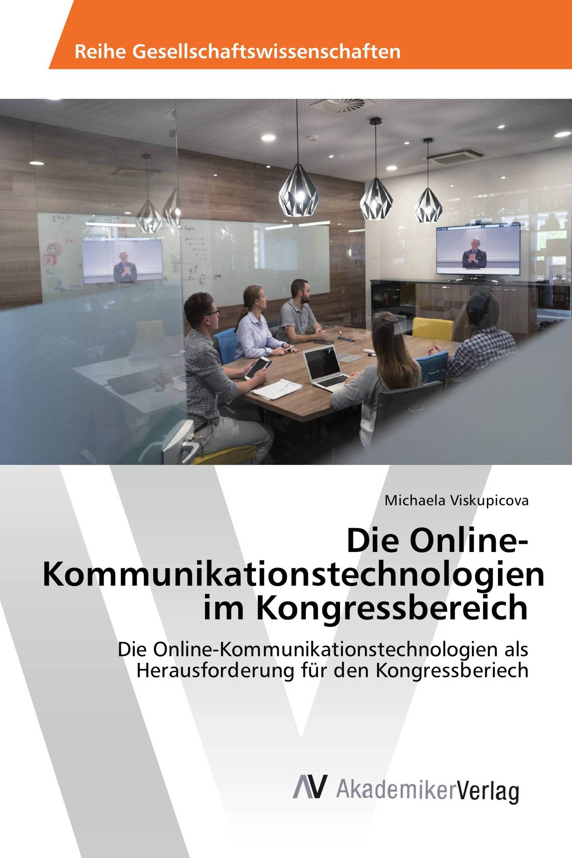 Die Online-Kommunikationstechnologien im Kongressbereich