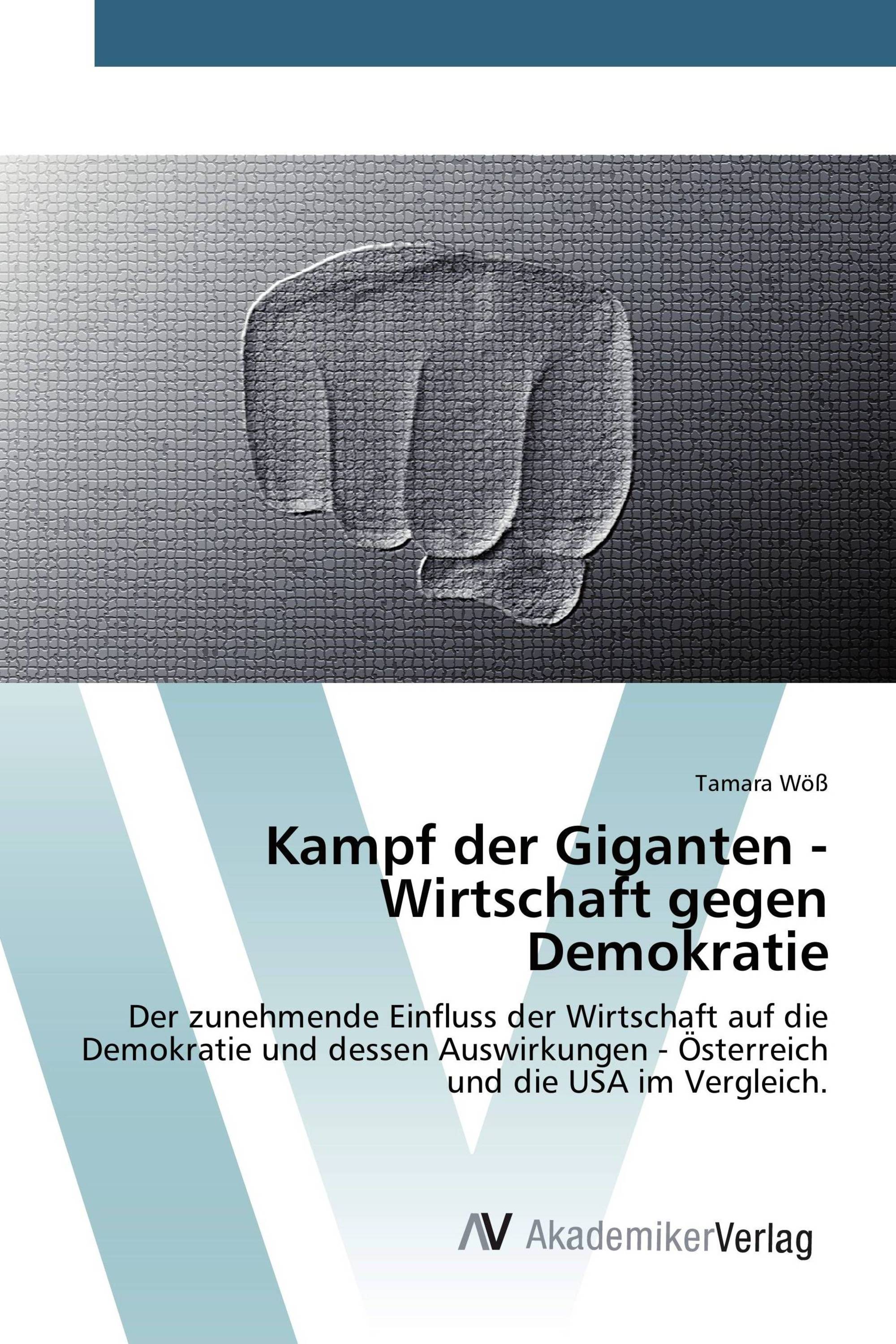 Kampf der Giganten - Wirtschaft gegen Demokratie