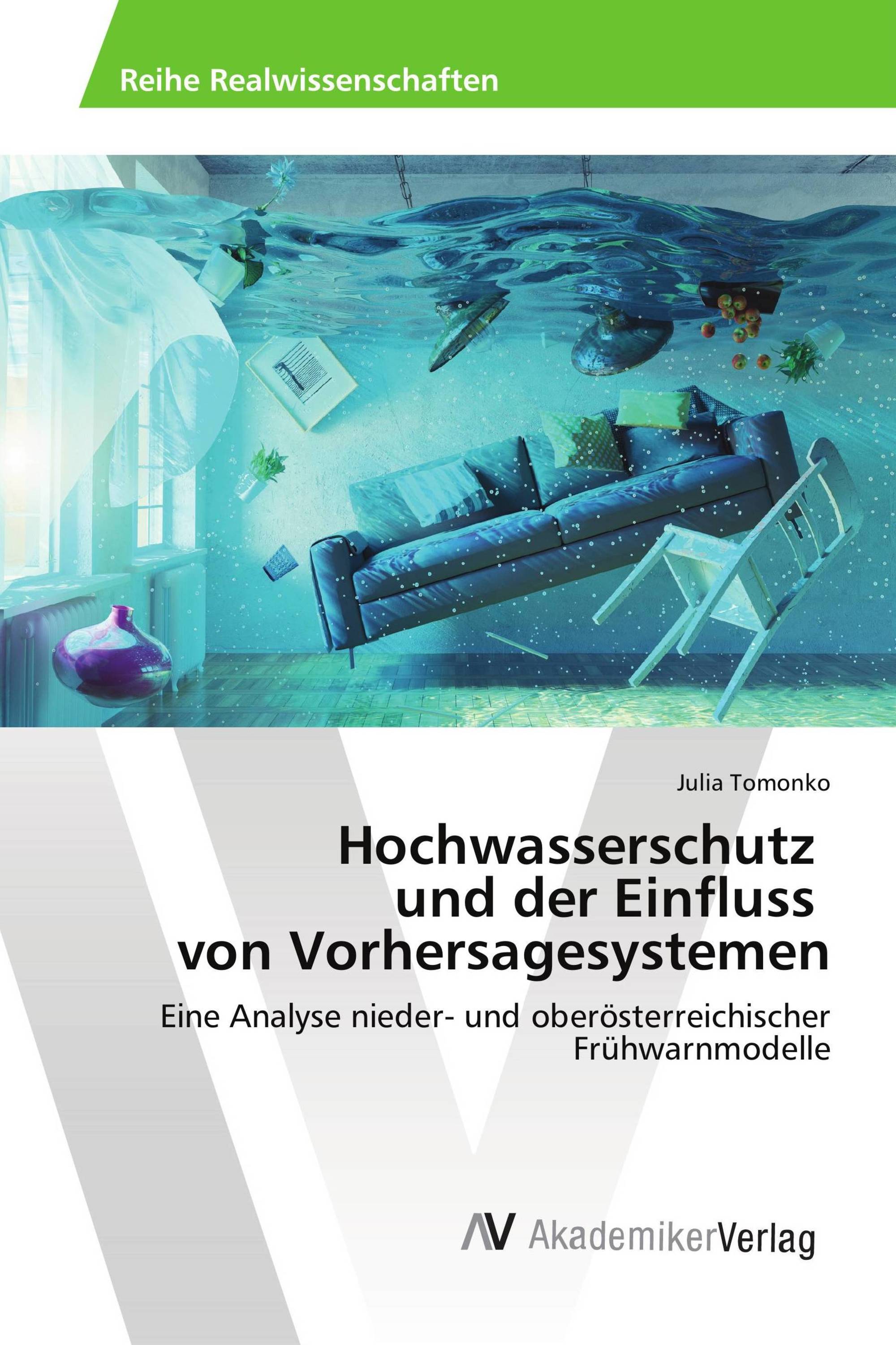 Hochwasserschutz und der Einfluss von Vorhersagesystemen