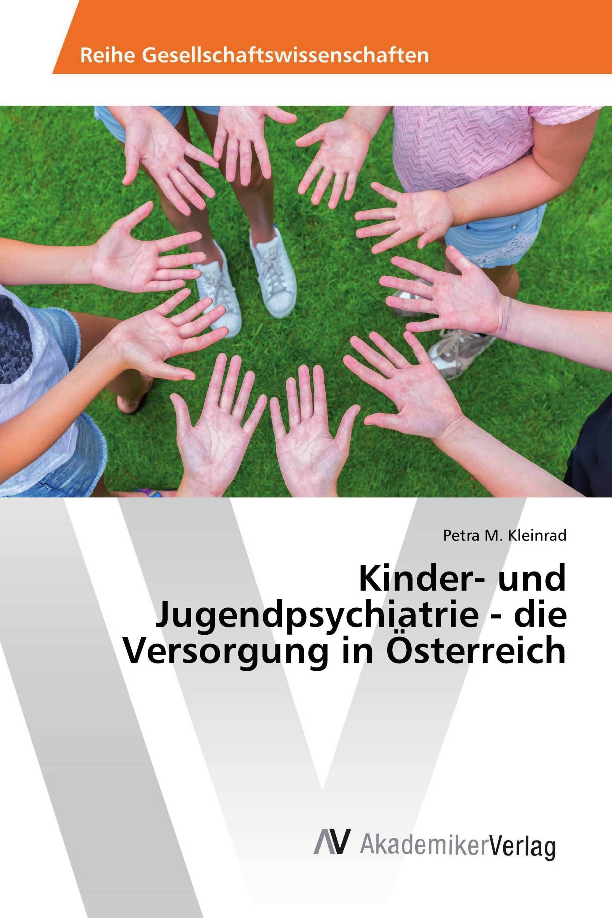 Kinder- und Jugendpsychiatrie - die Versorgung in Österreich