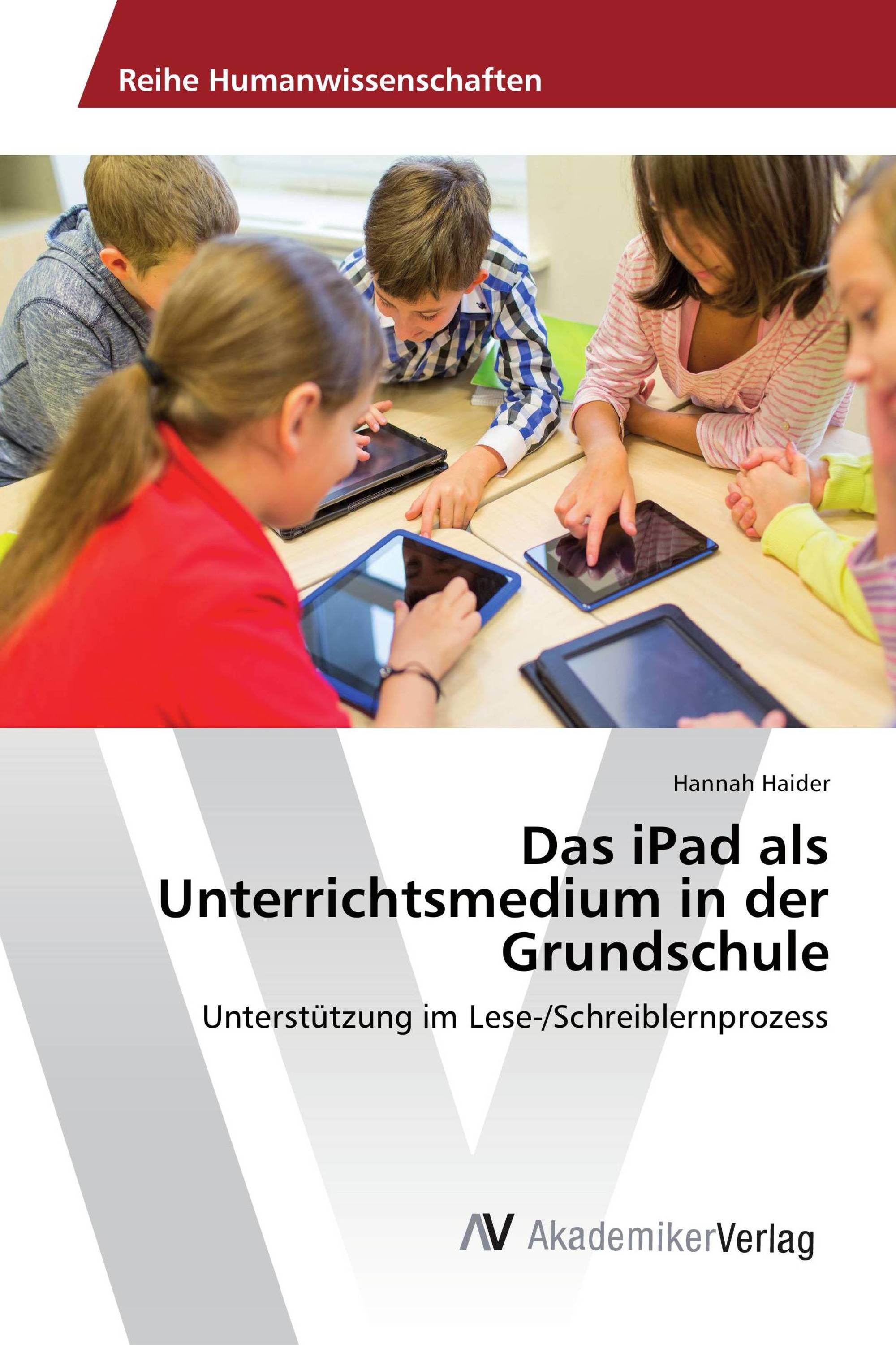 Das iPad als Unterrichtsmedium in der Grundschule