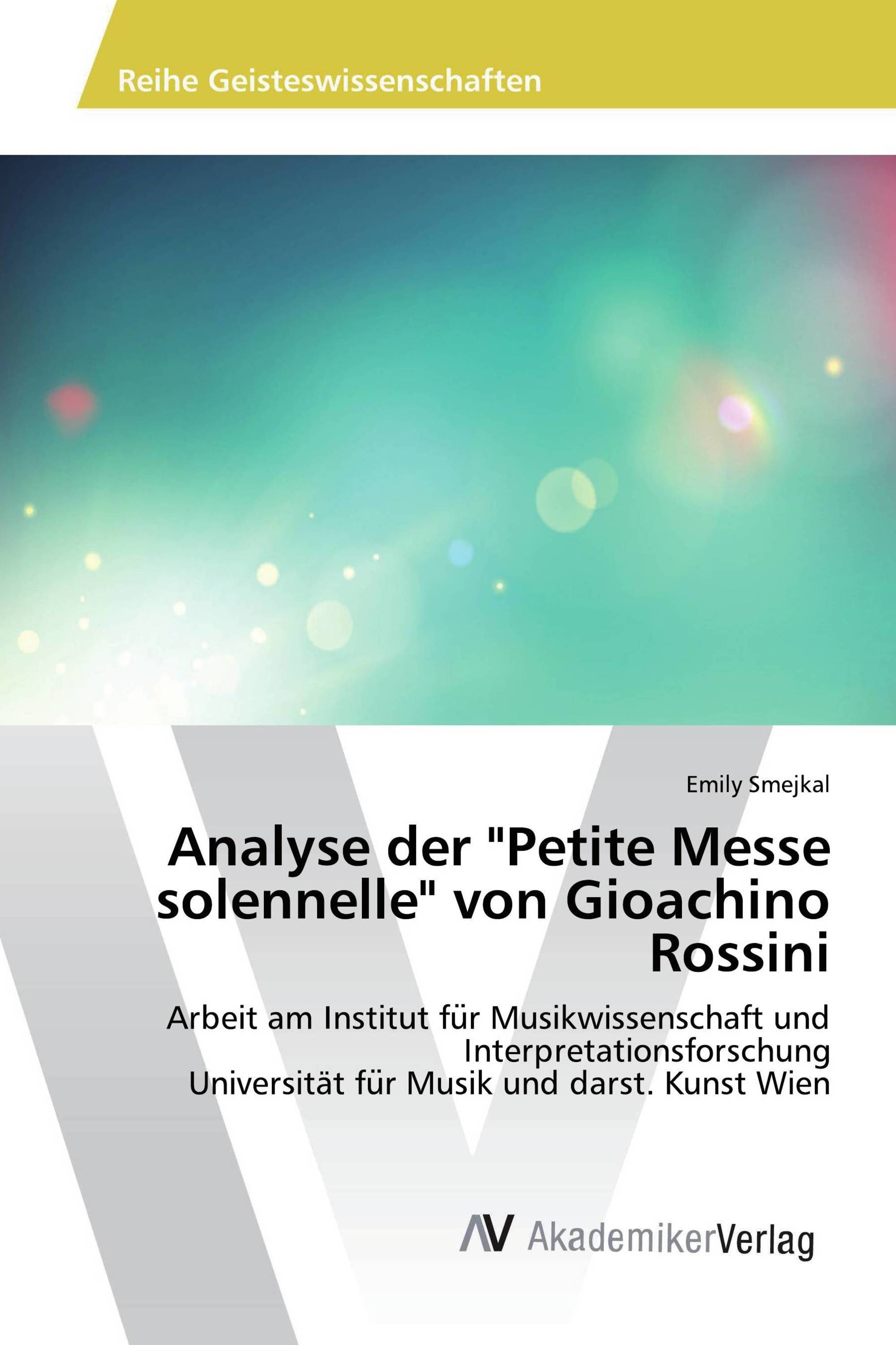 Analyse der "Petite Messe solennelle" von Gioachino Rossini