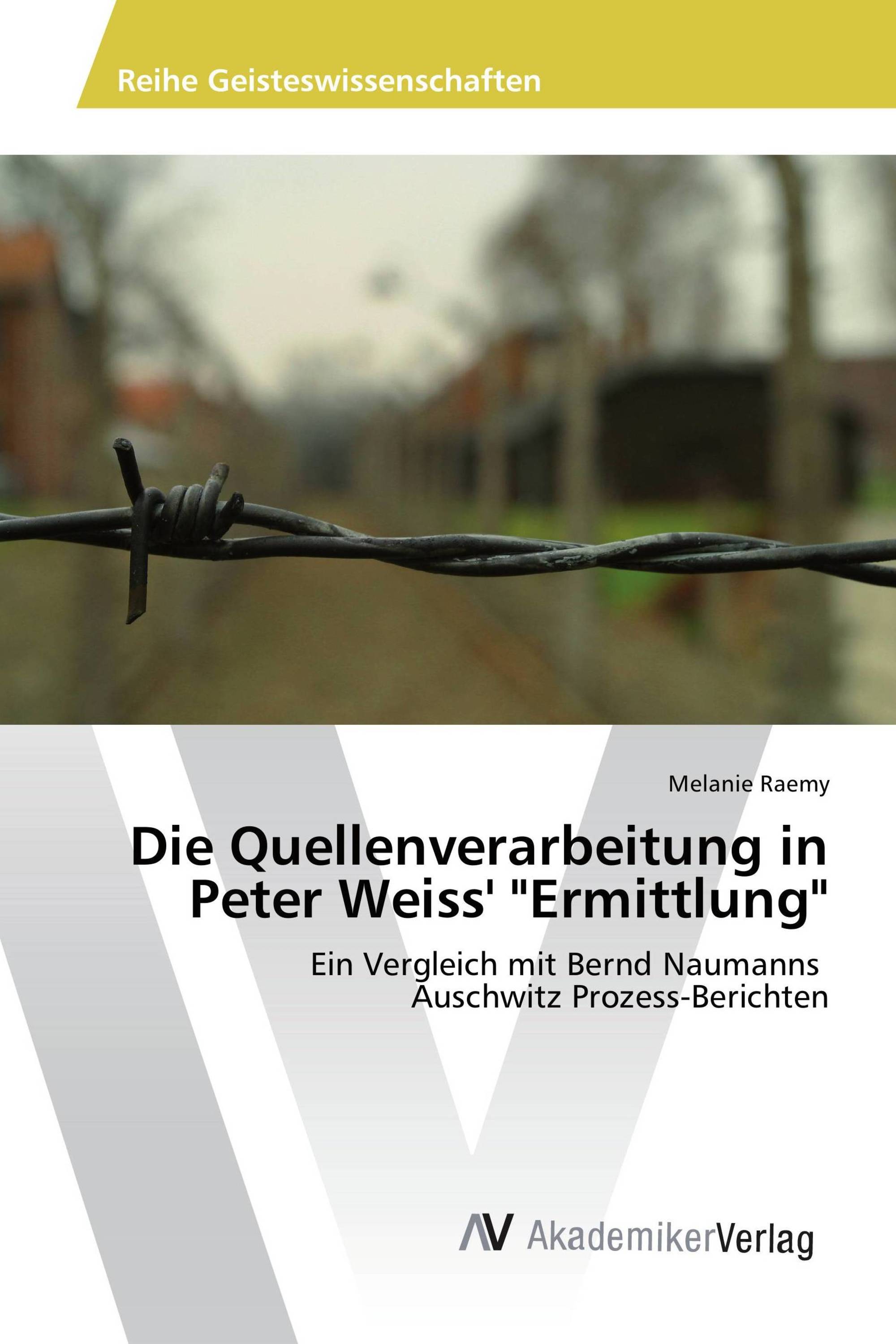 Die Quellenverarbeitung in Peter Weiss' "Ermittlung"