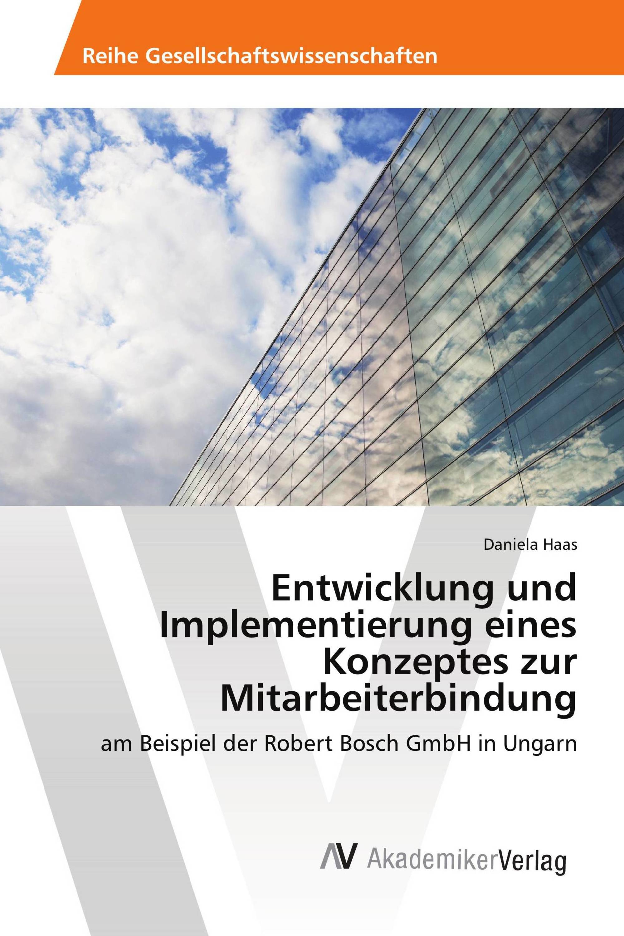 Entwicklung und Implementierung eines Konzeptes zur Mitarbeiterbindung