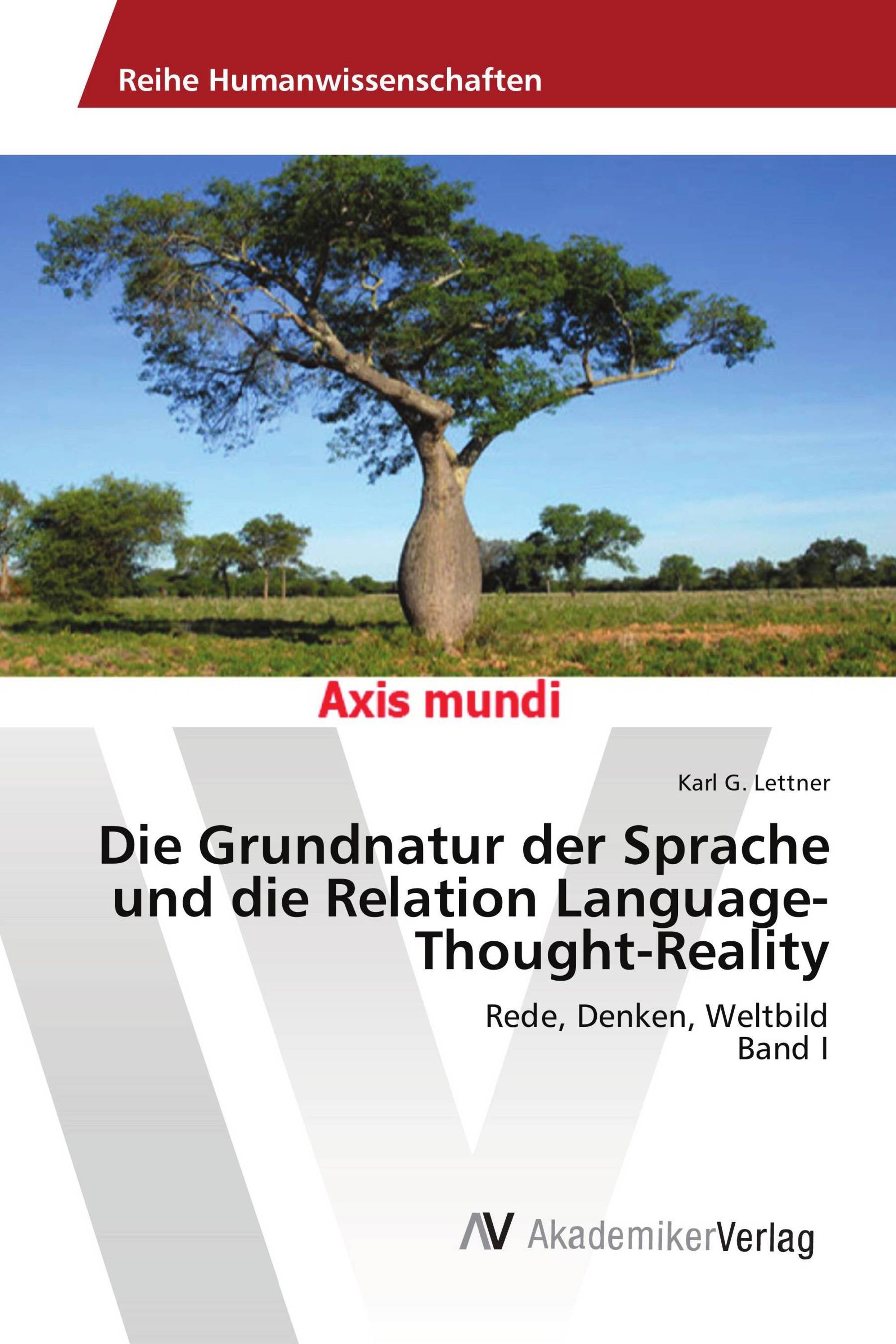 Die Grundnatur der Sprache und die Relation Language-Thought-Reality