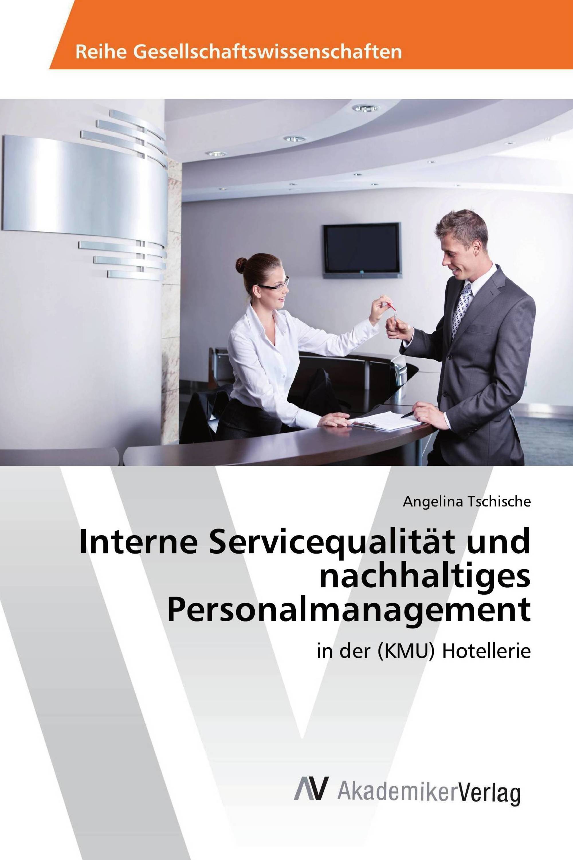 Interne Servicequalität und nachhaltiges Personalmanagement