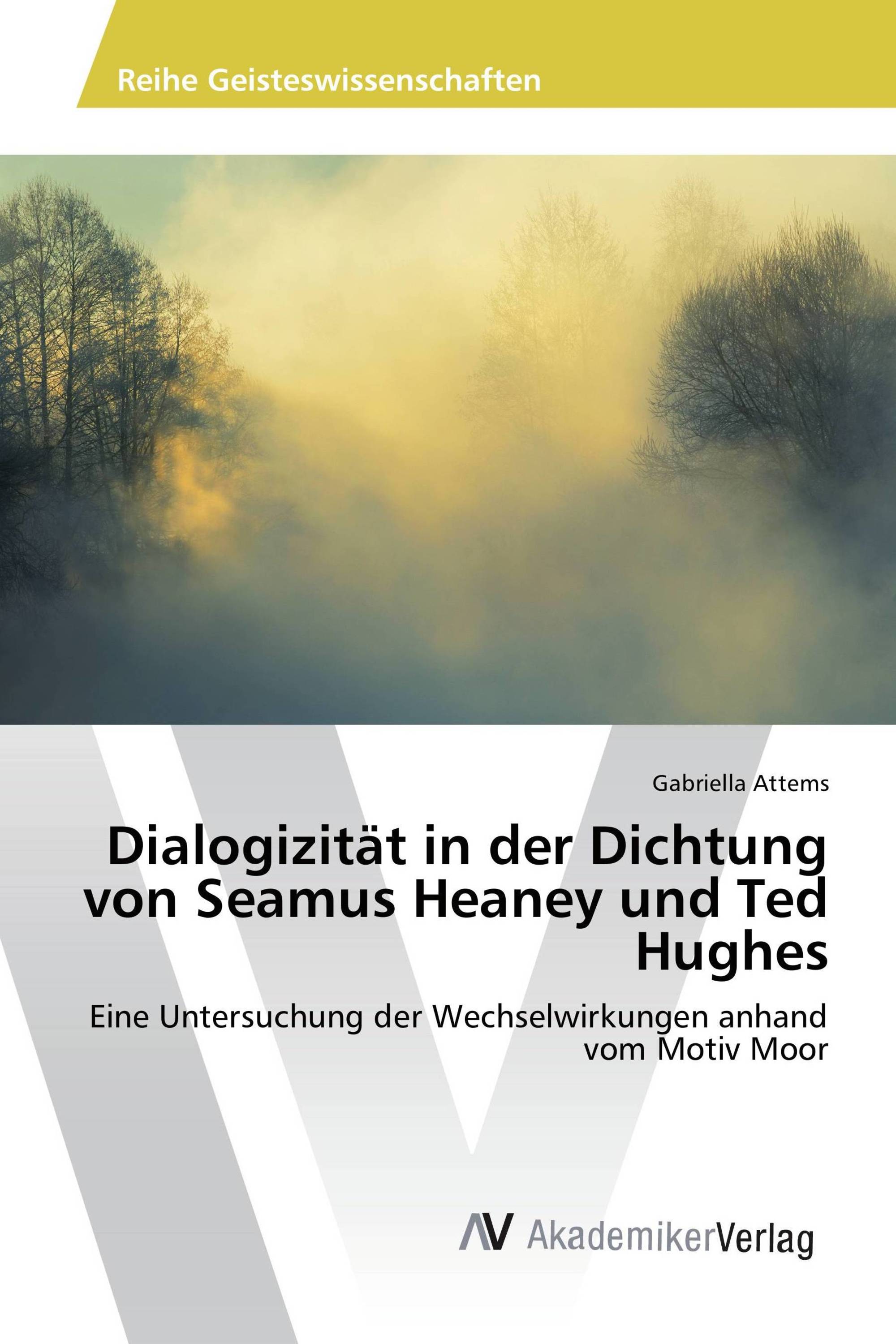 Dialogizität in der Dichtung von Seamus Heaney und Ted Hughes