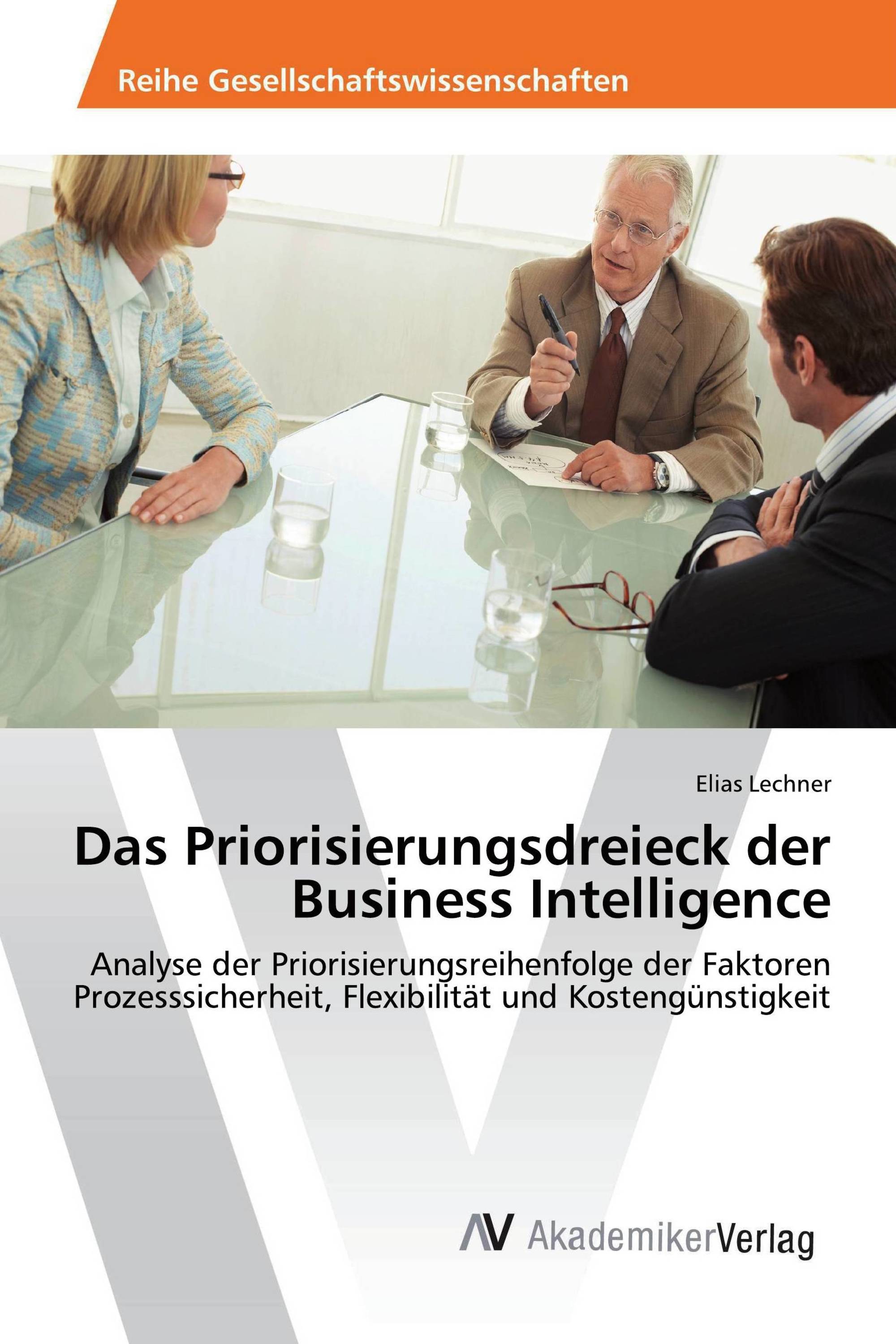 Das Priorisierungsdreieck der Business Intelligence