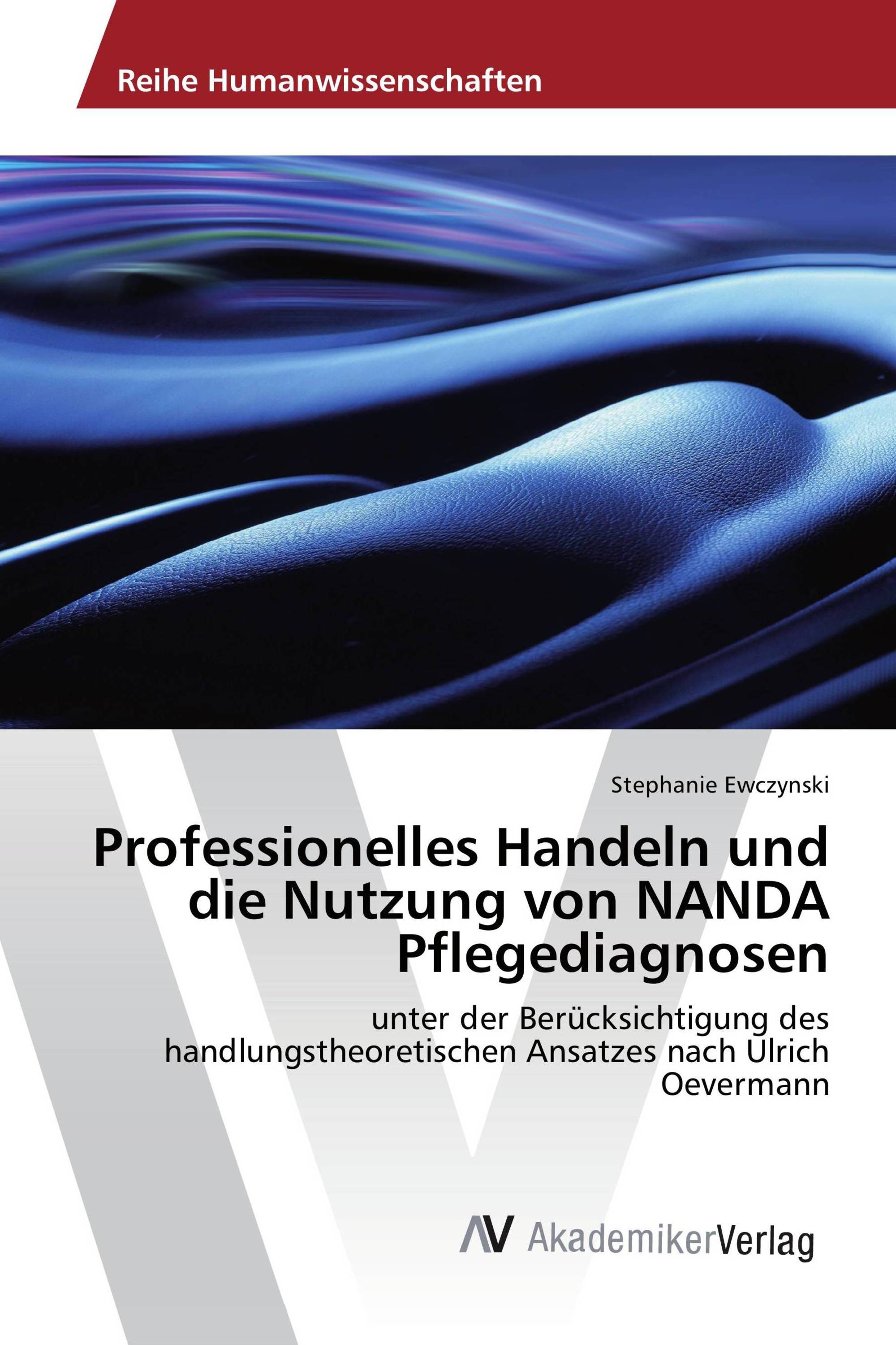 Professionelles Handeln und die Nutzung von NANDA Pflegediagnosen