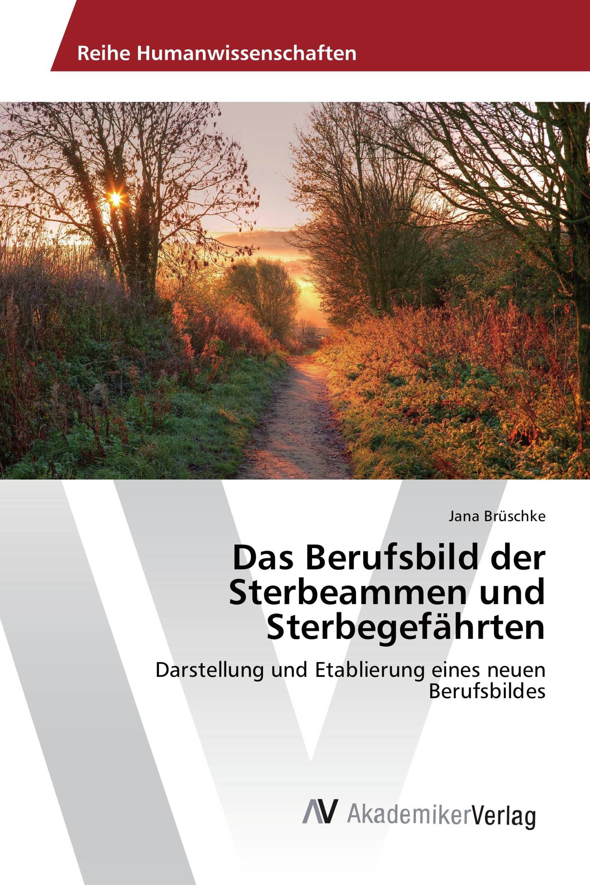 Das Berufsbild der Sterbeammen und Sterbegefährten