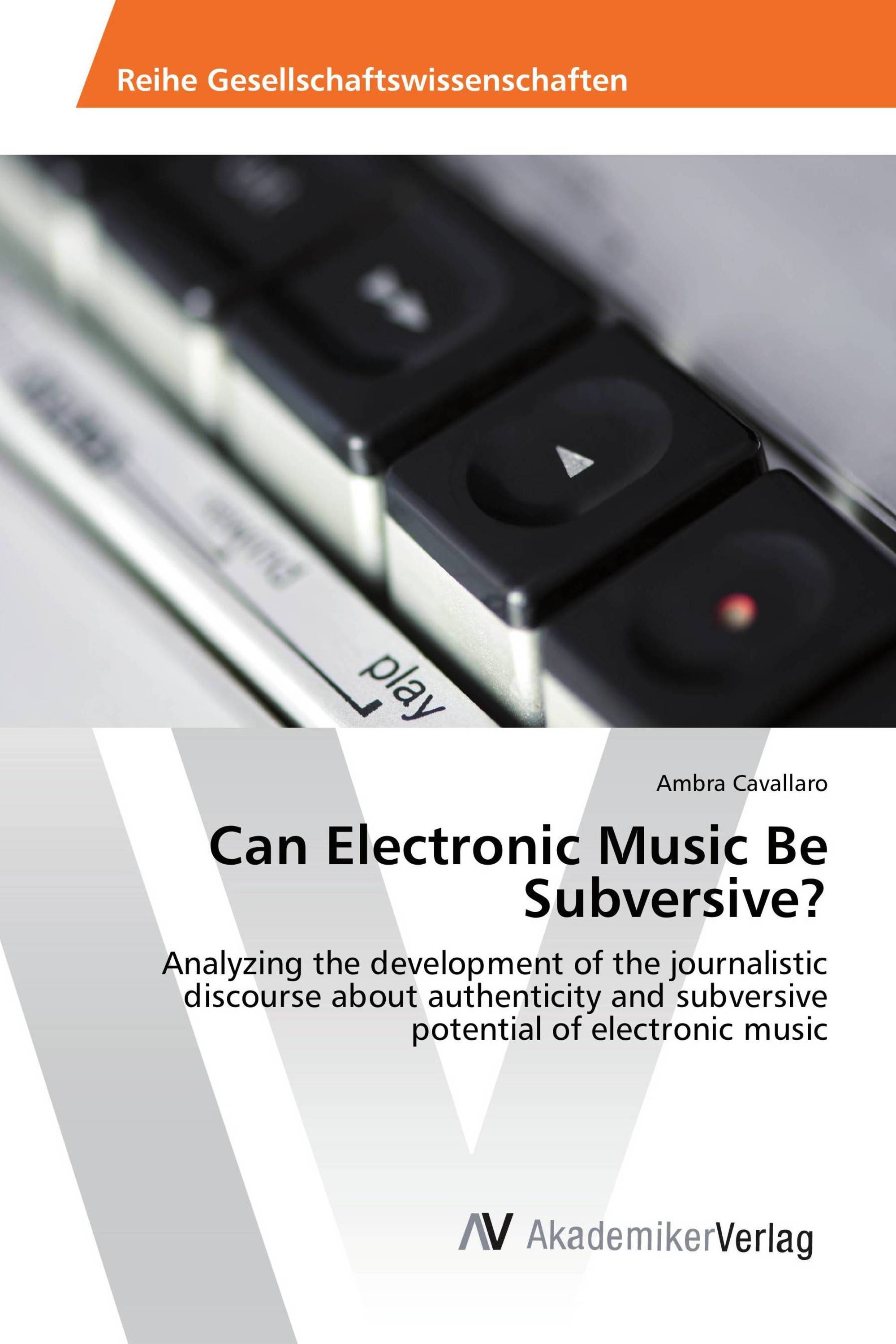 Can Electronic Music Be Subversive?