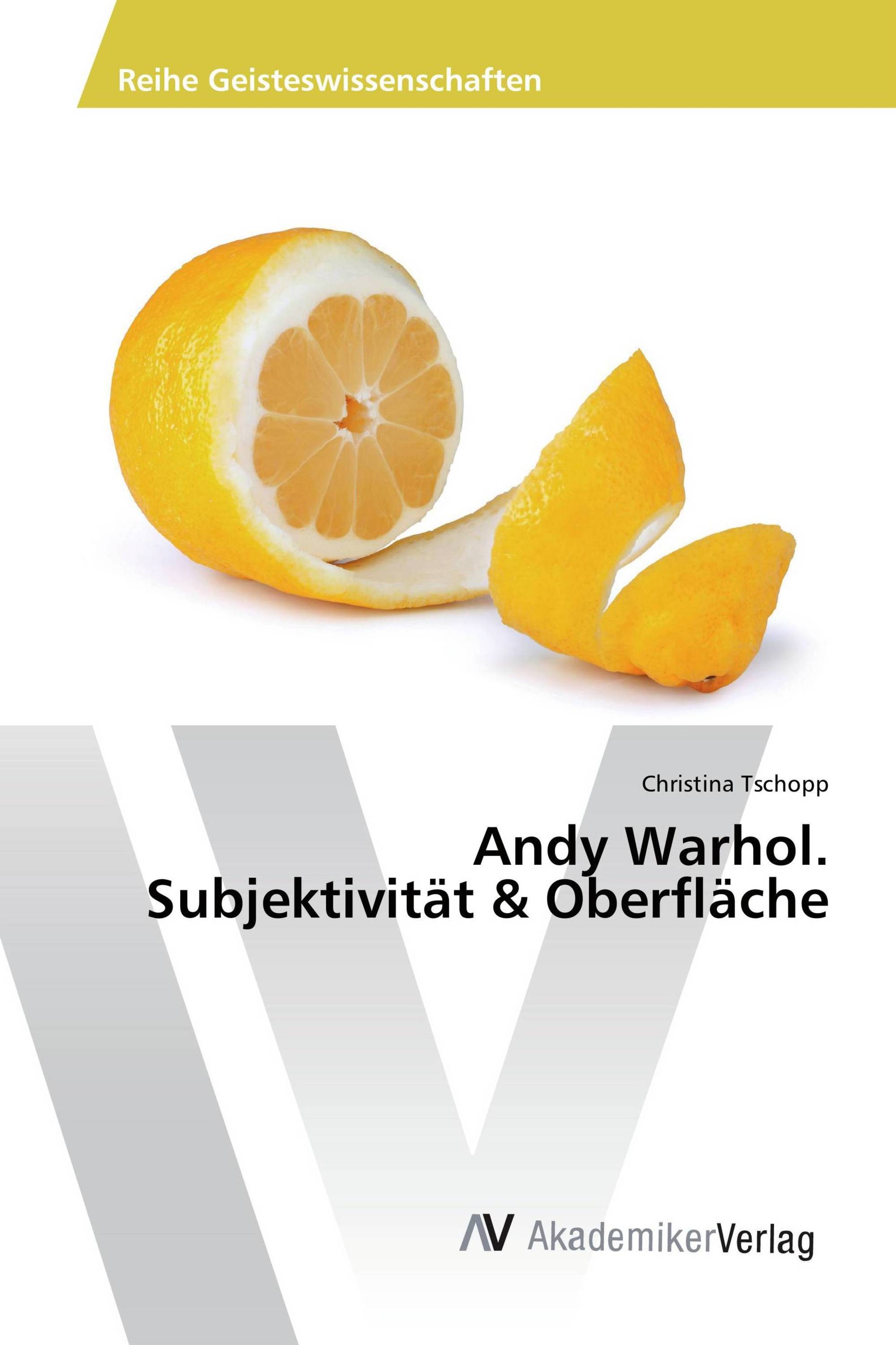 Andy Warhol. Subjektivität & Oberfläche