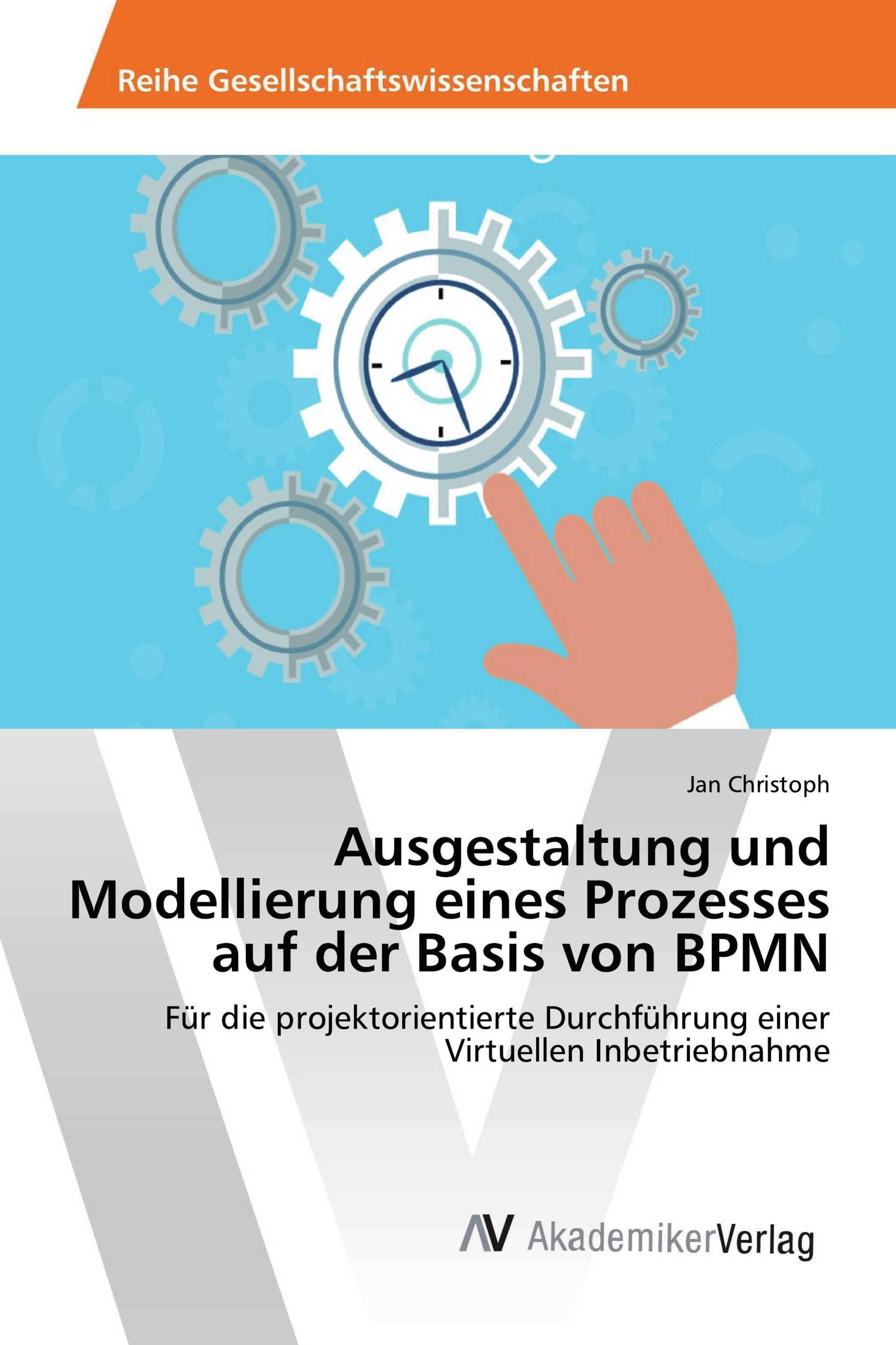 Ausgestaltung und Modellierung eines Prozesses auf der Basis von BPMN