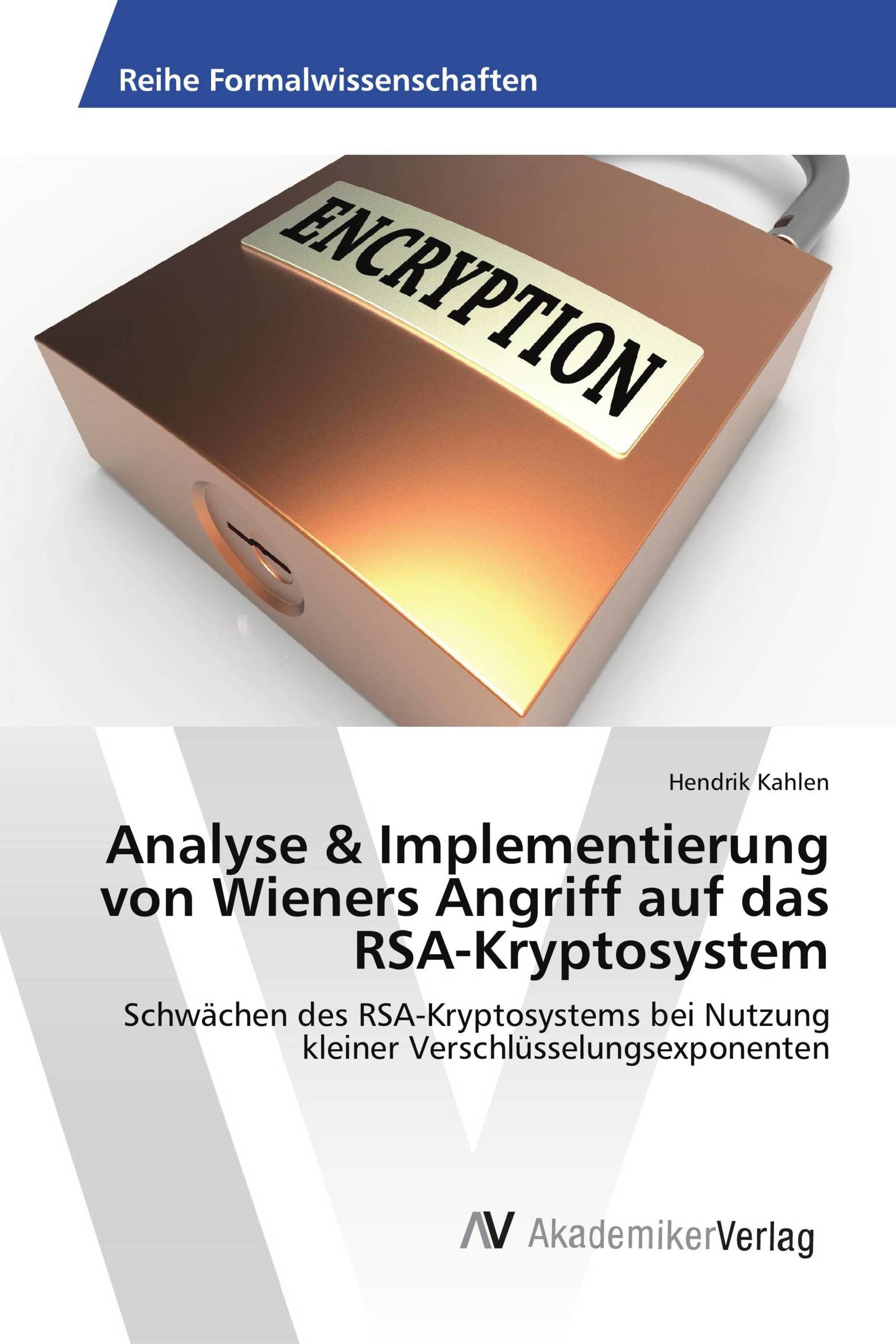 Analyse & Implementierung von Wieners Angriff auf das RSA-Kryptosystem