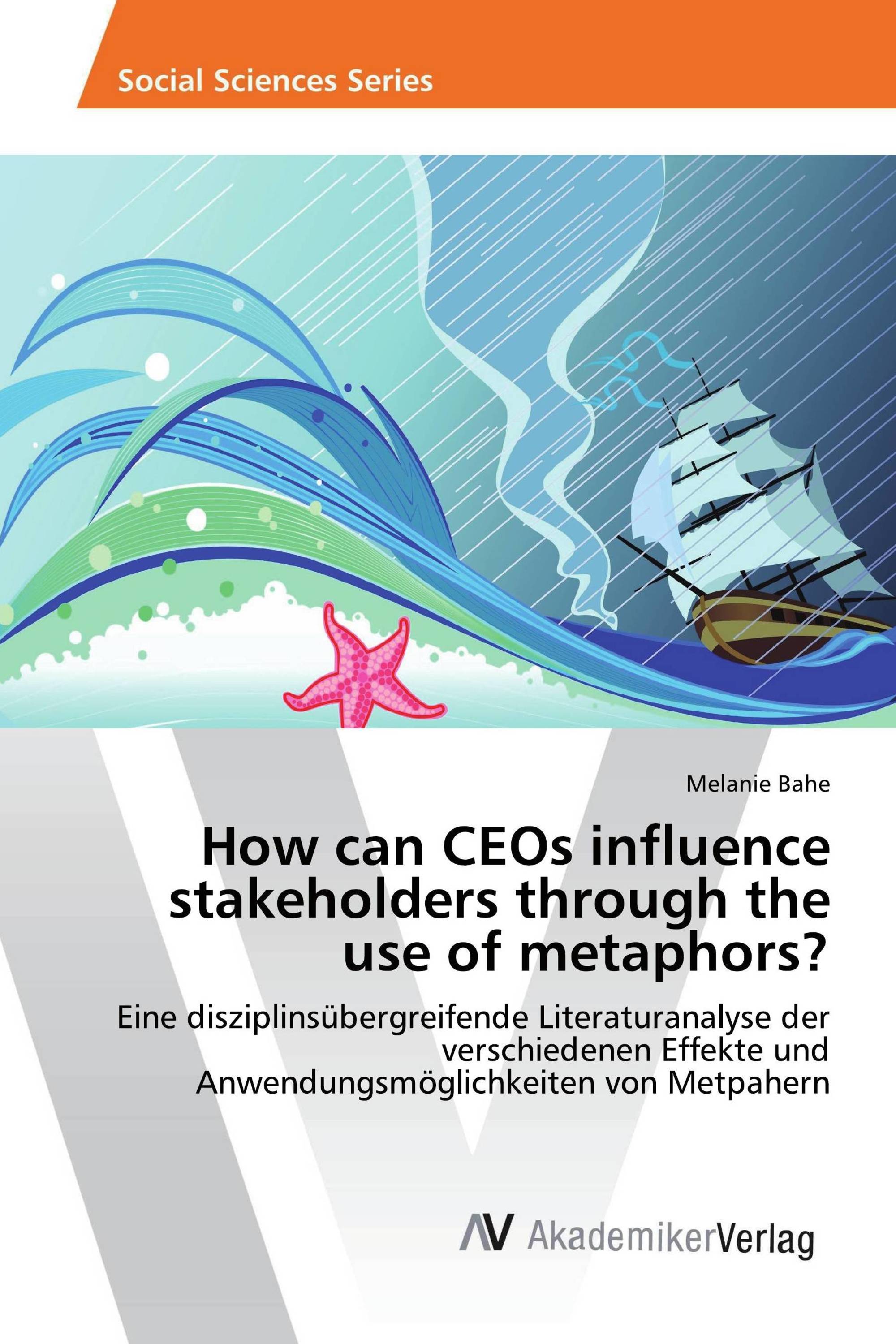 How can CEOs influence stakeholders through the use of metaphors?