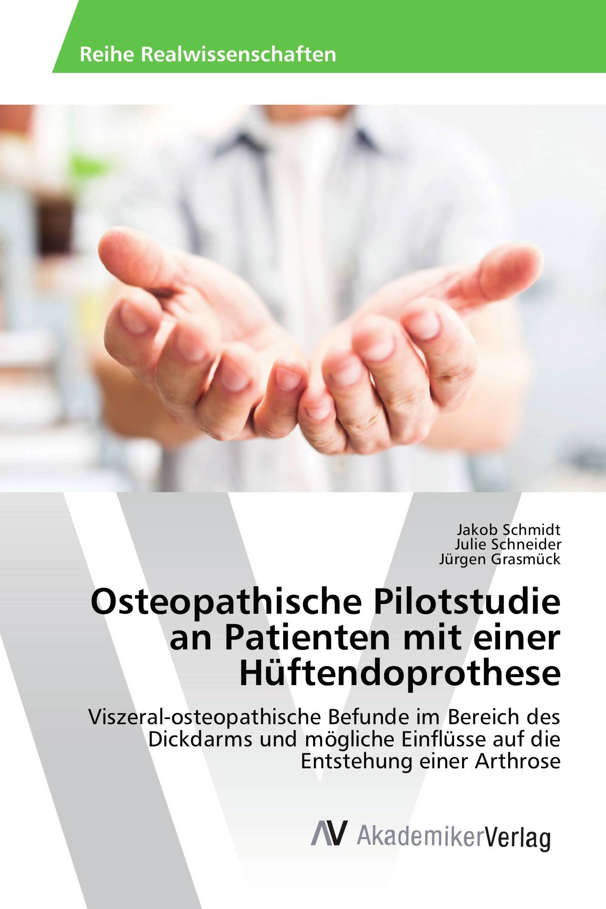 Osteopathische Pilotstudie an Patienten mit einer Hüftendoprothese