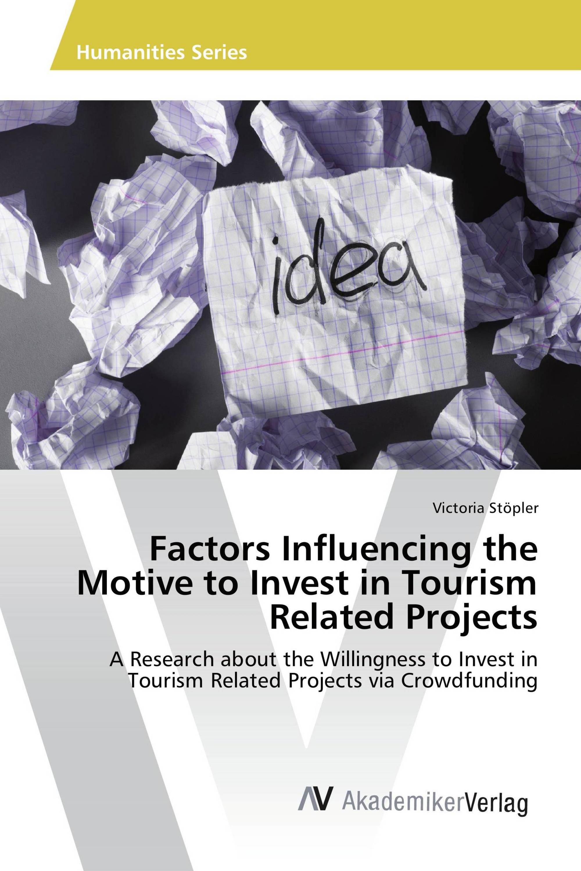 Factors Influencing the Motive to Invest in Tourism Related Projects