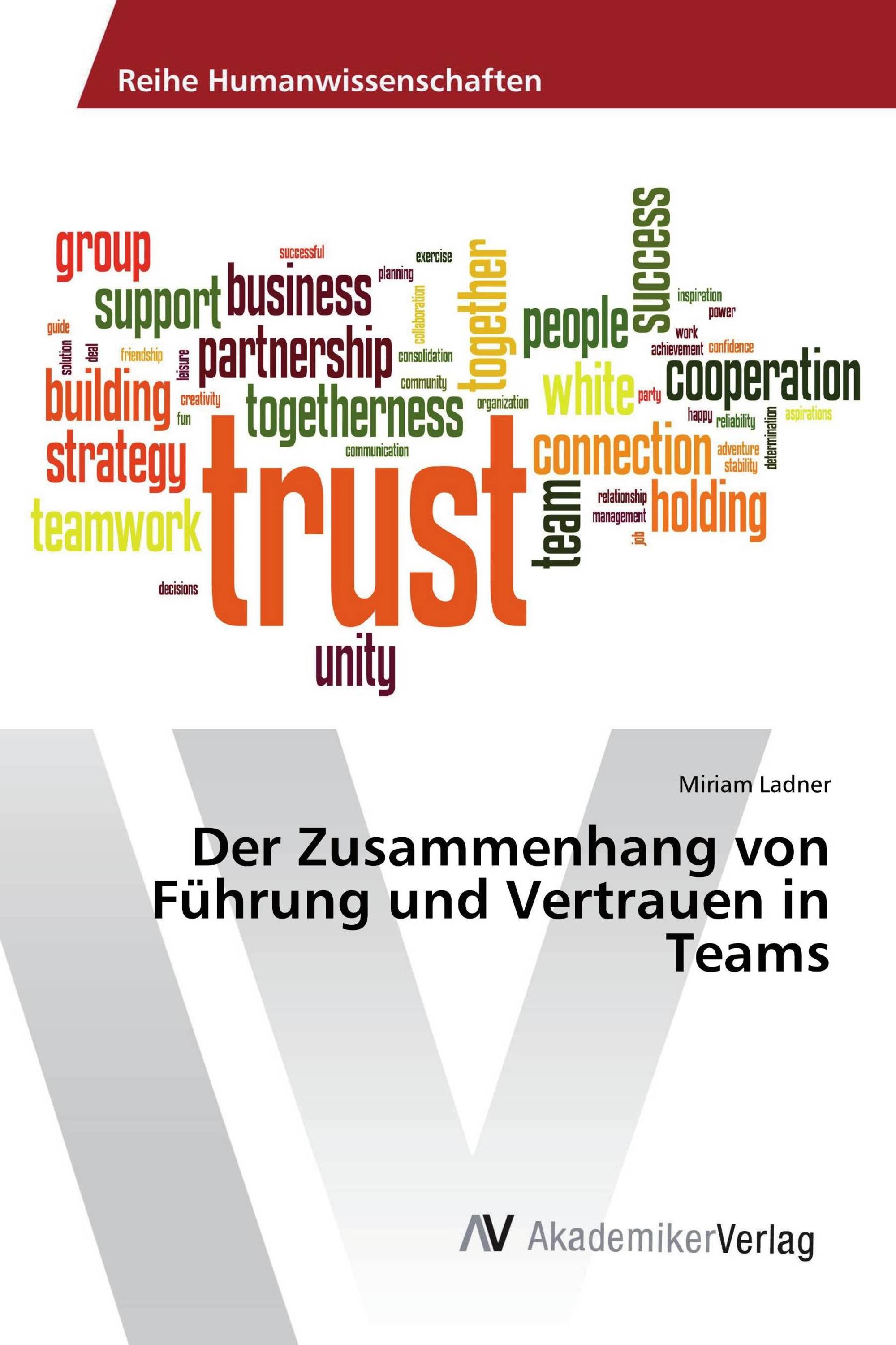 Der Zusammenhang von Führung und Vertrauen in Teams