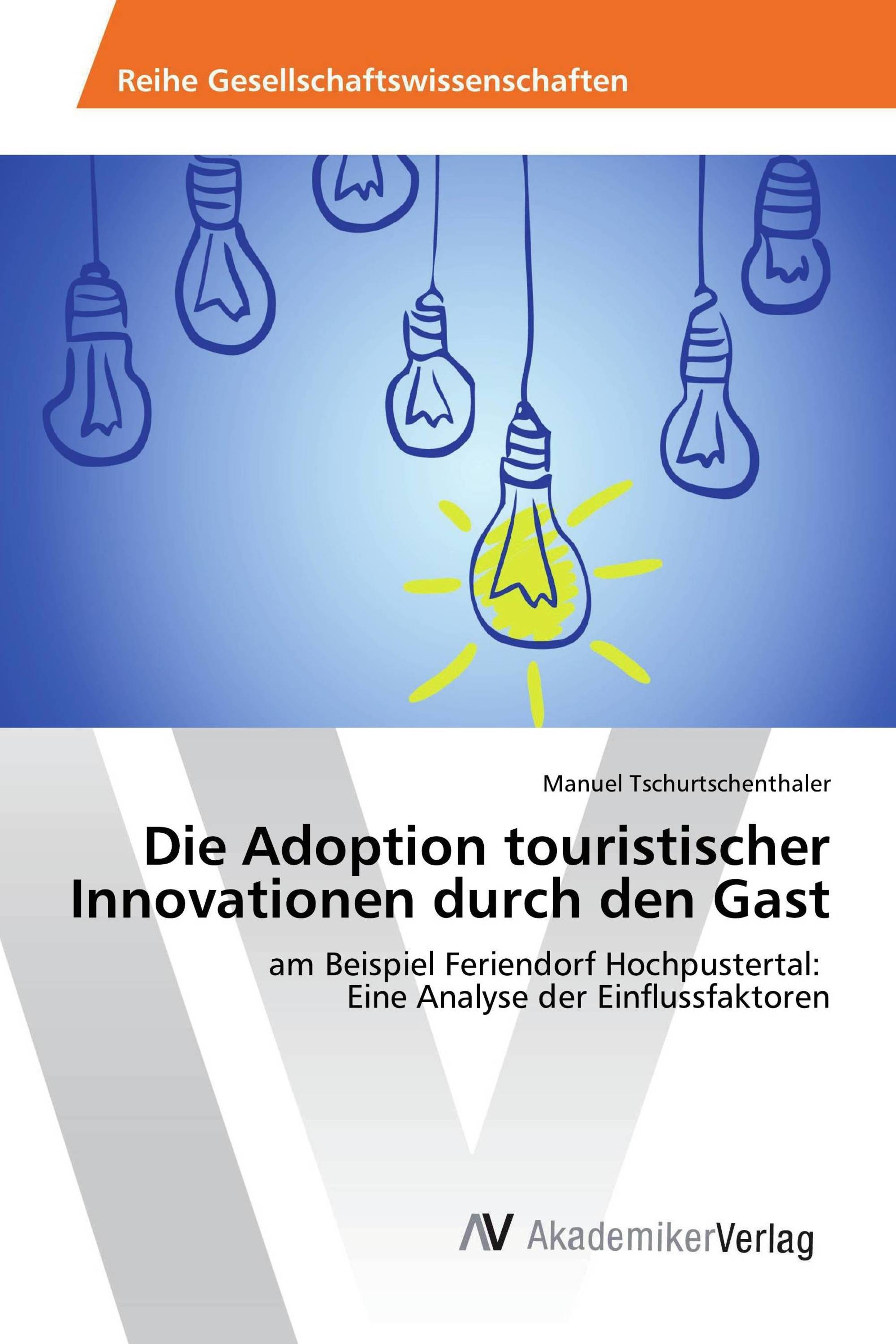 Die Adoption touristischer Innovationen durch den Gast