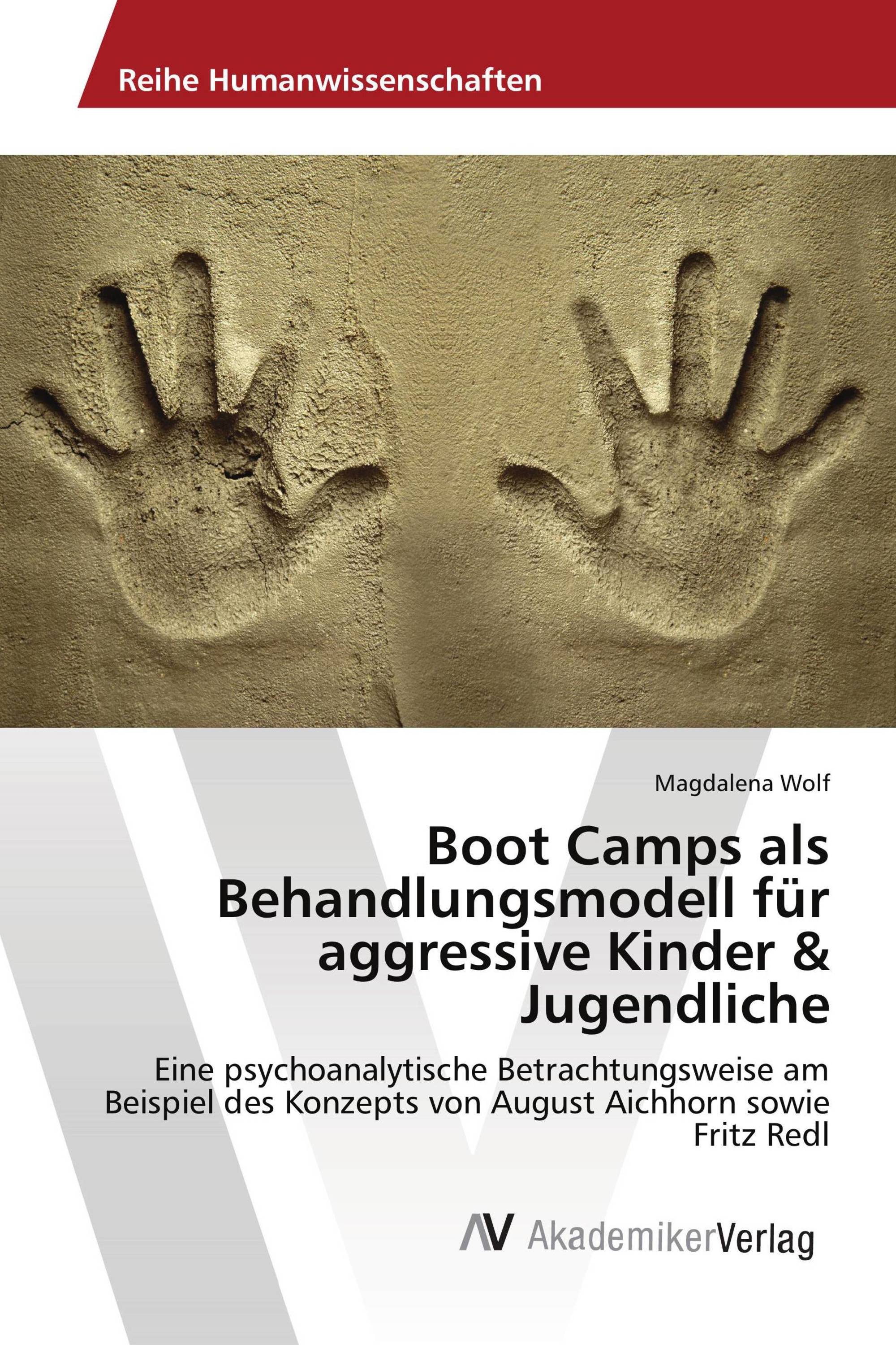 Boot Camps als Behandlungsmodell für aggressive Kinder & Jugendliche