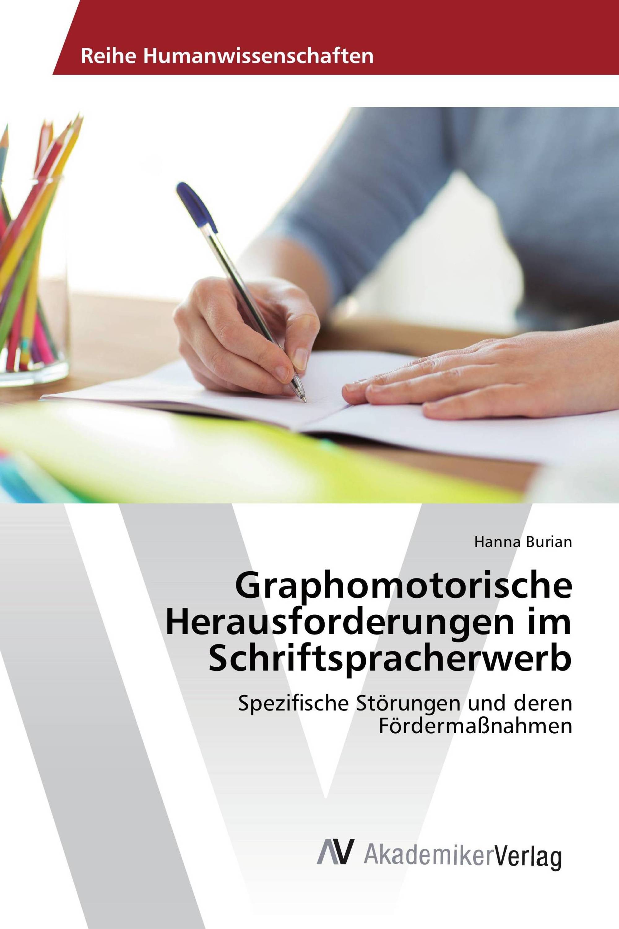 Graphomotorische Herausforderungen im Schriftspracherwerb