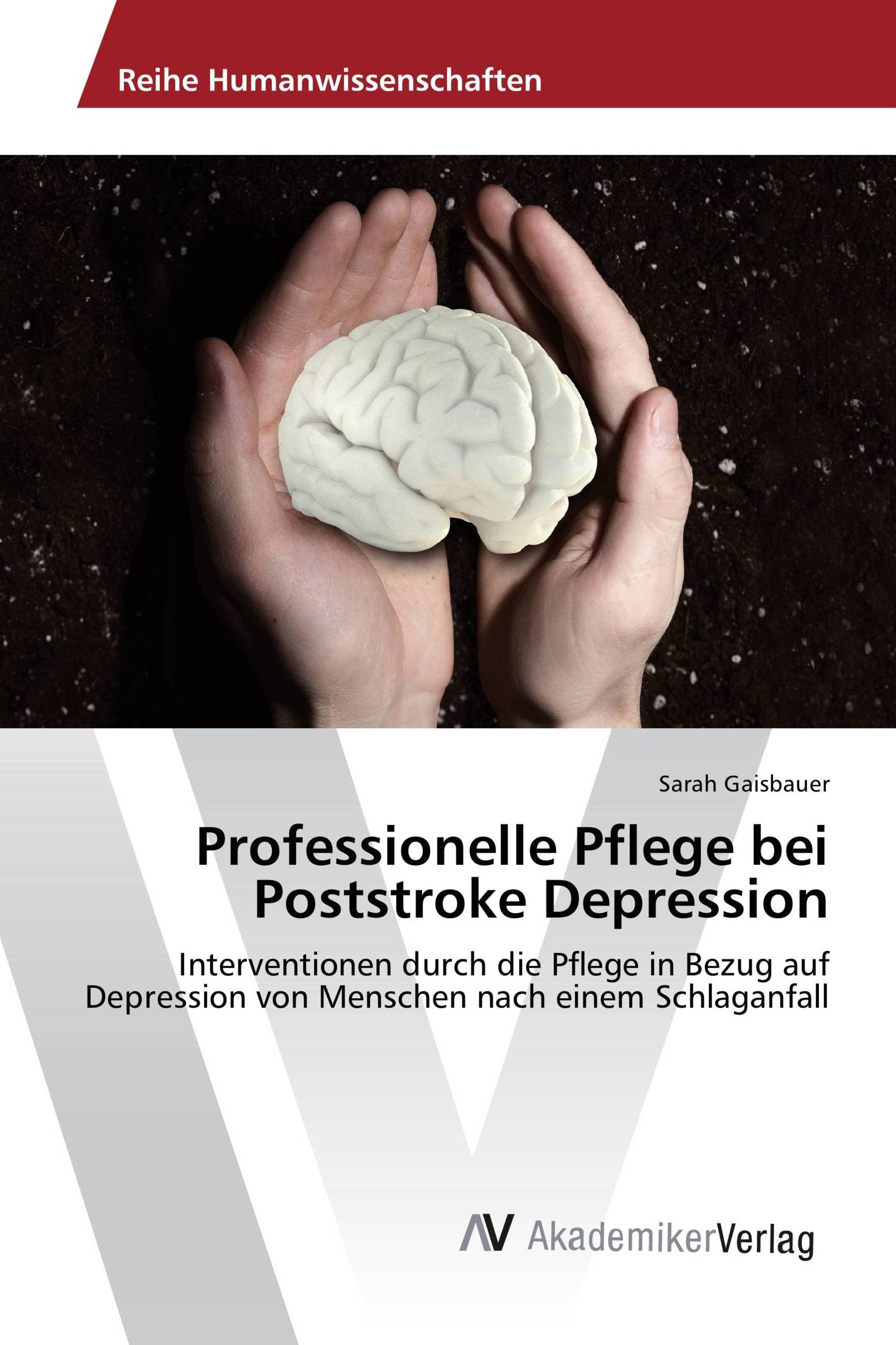 Professionelle Pflege bei Poststroke Depression