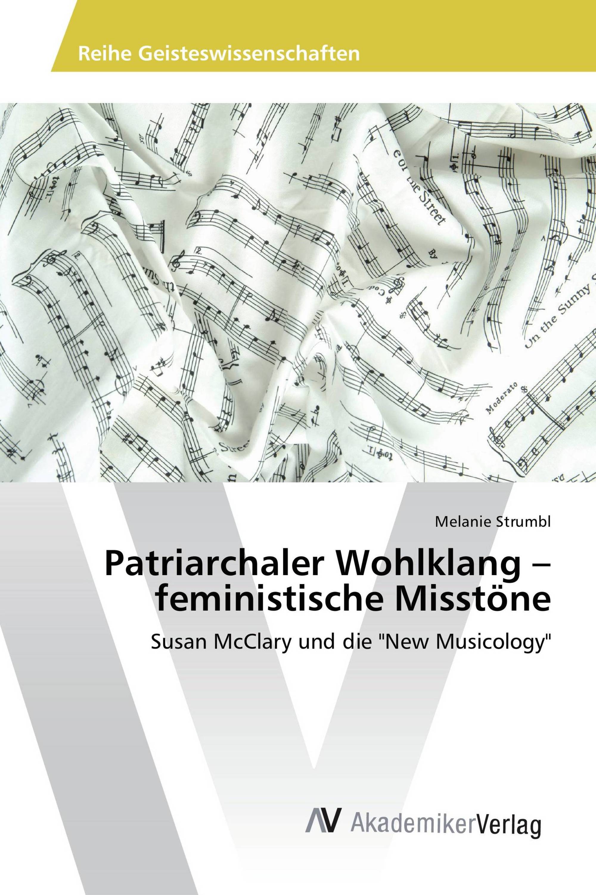 Patriarchaler Wohlklang – feministische Misstöne