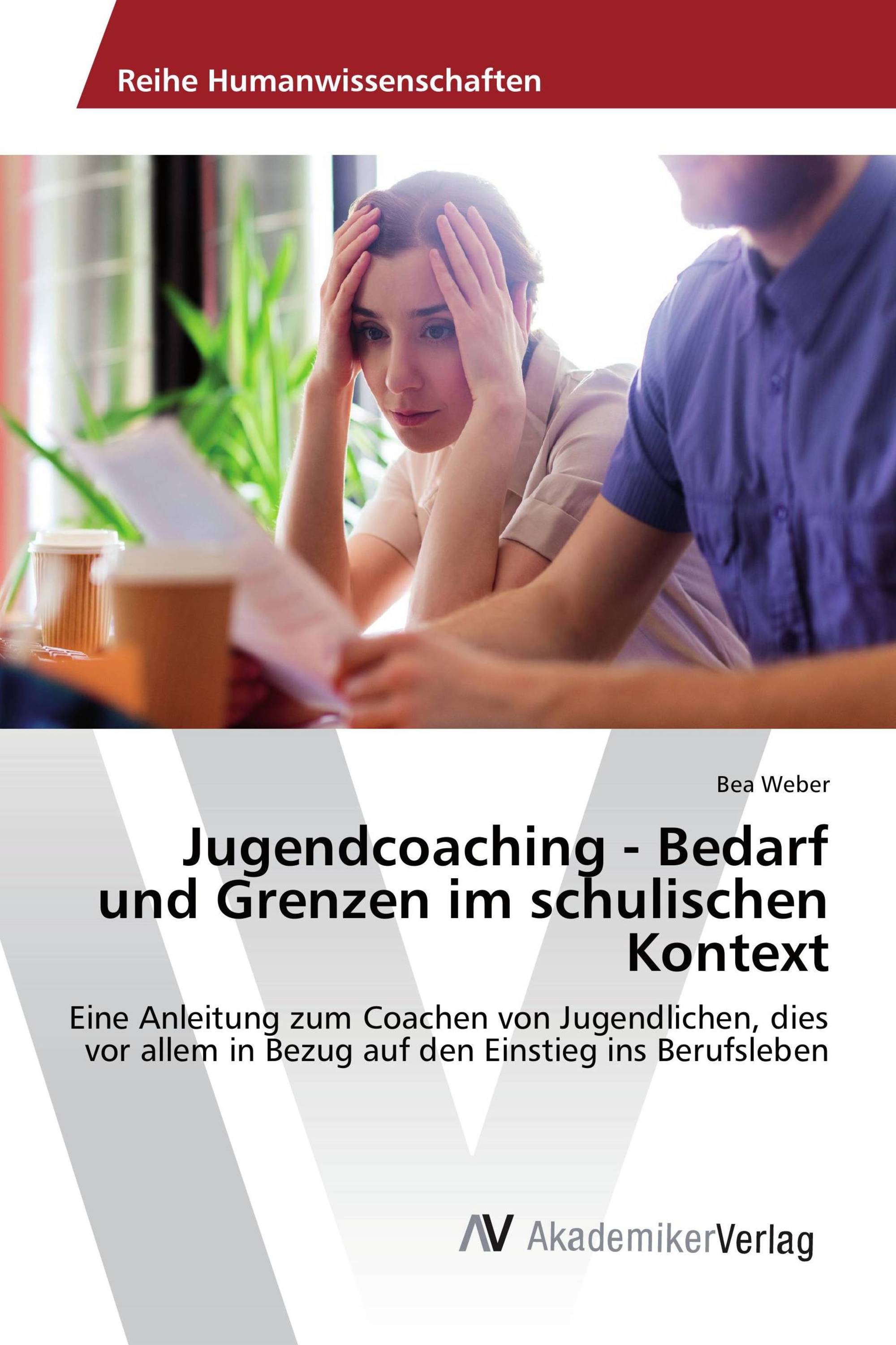 Jugendcoaching - Bedarf und Grenzen im schulischen Kontext