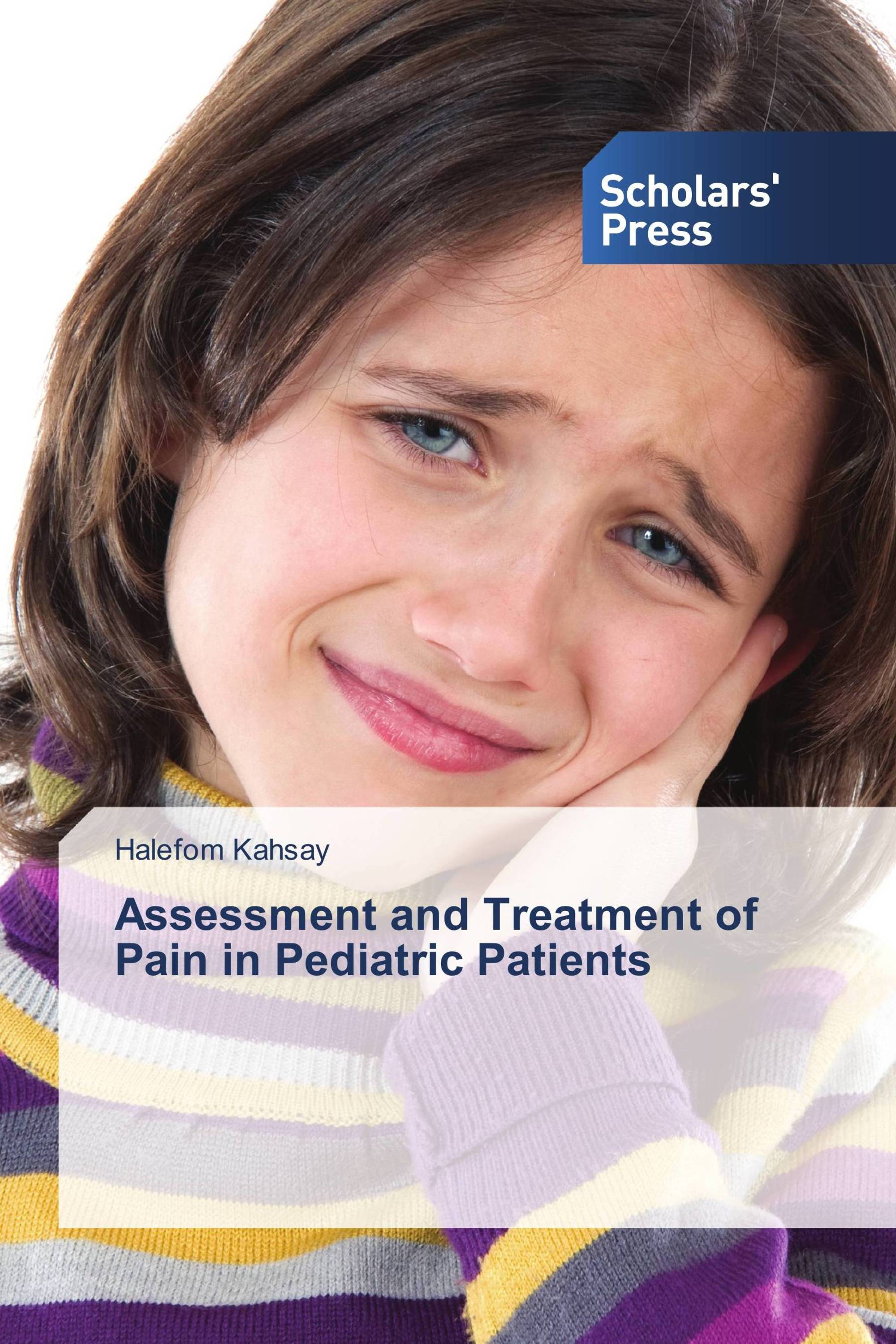 Assessment and Treatment of Pain in Pediatric Patients