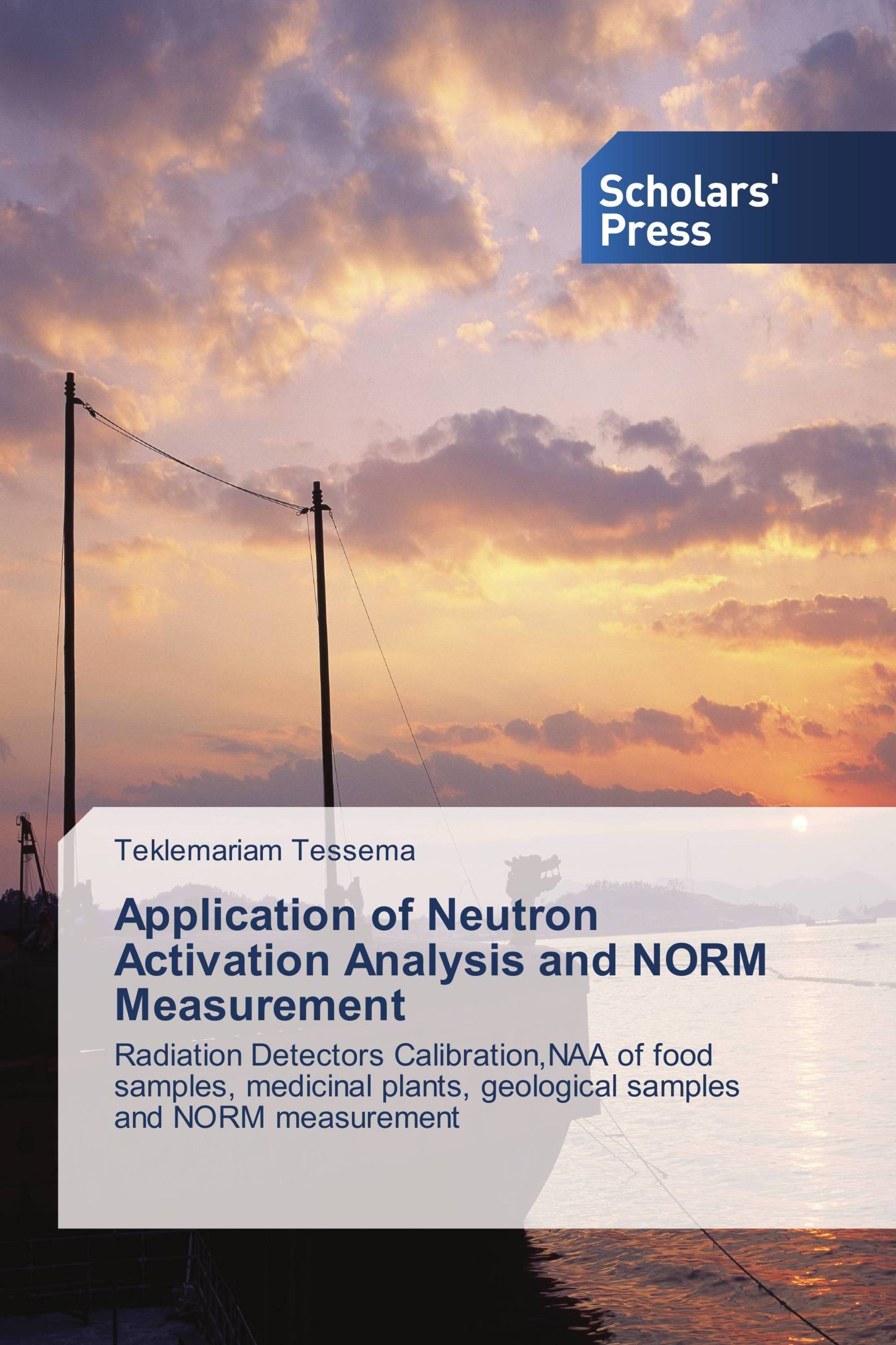 Application of Neutron Activation Analysis and NORM Measurement