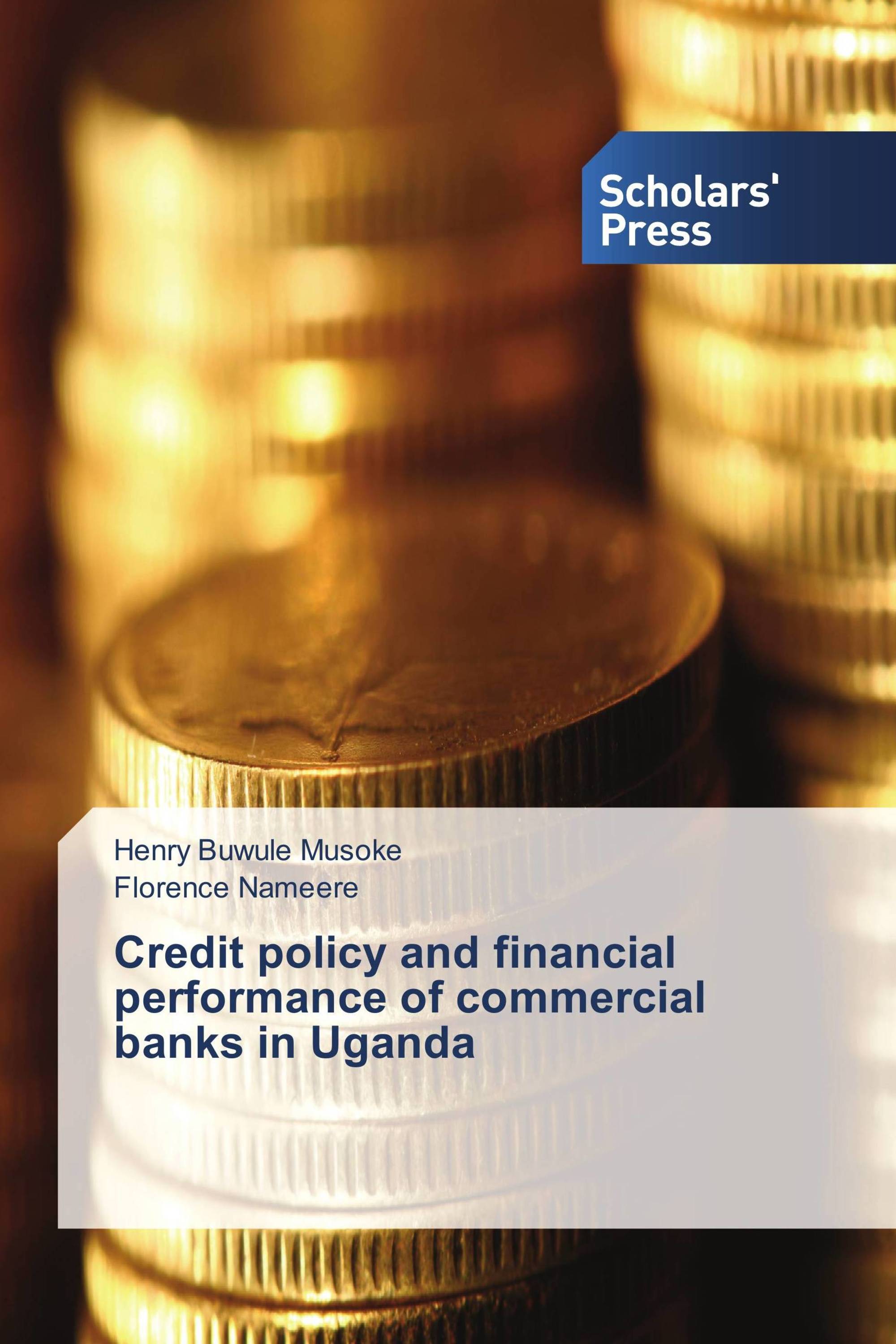 Credit policy and financial performance of commercial banks in Uganda