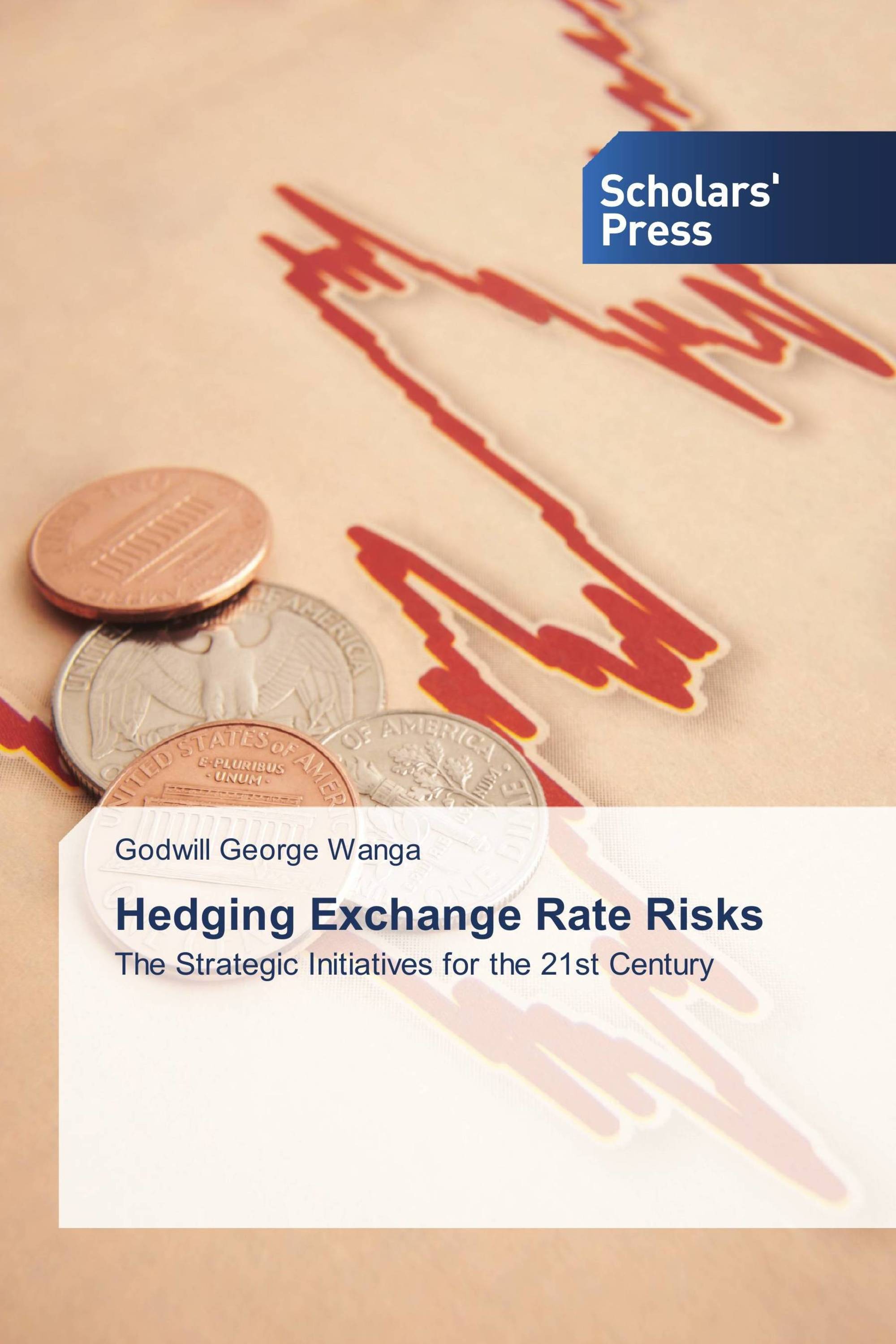 Hedging Exchange Rate Risks