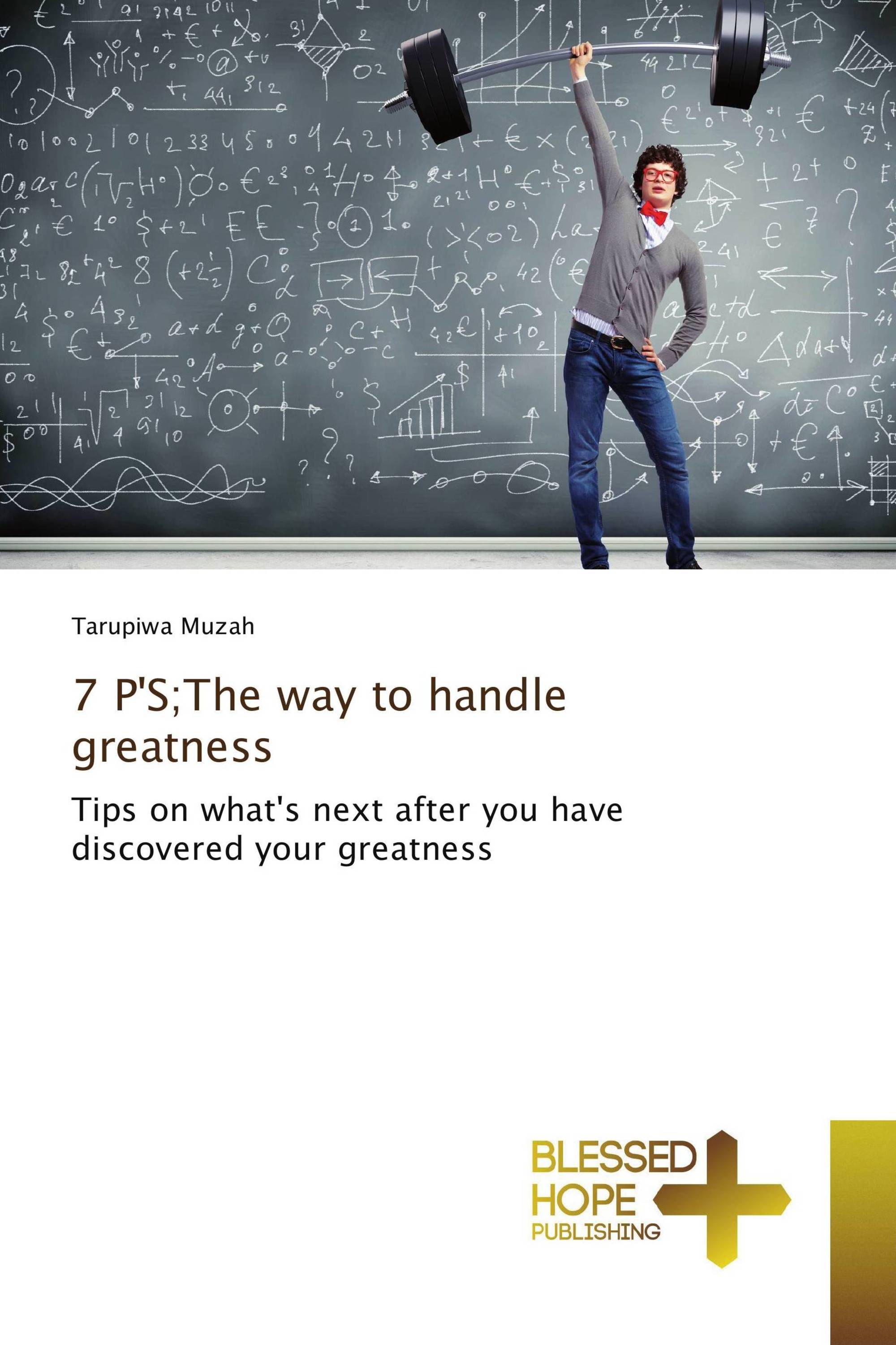 7 P'S;The way to handle greatness