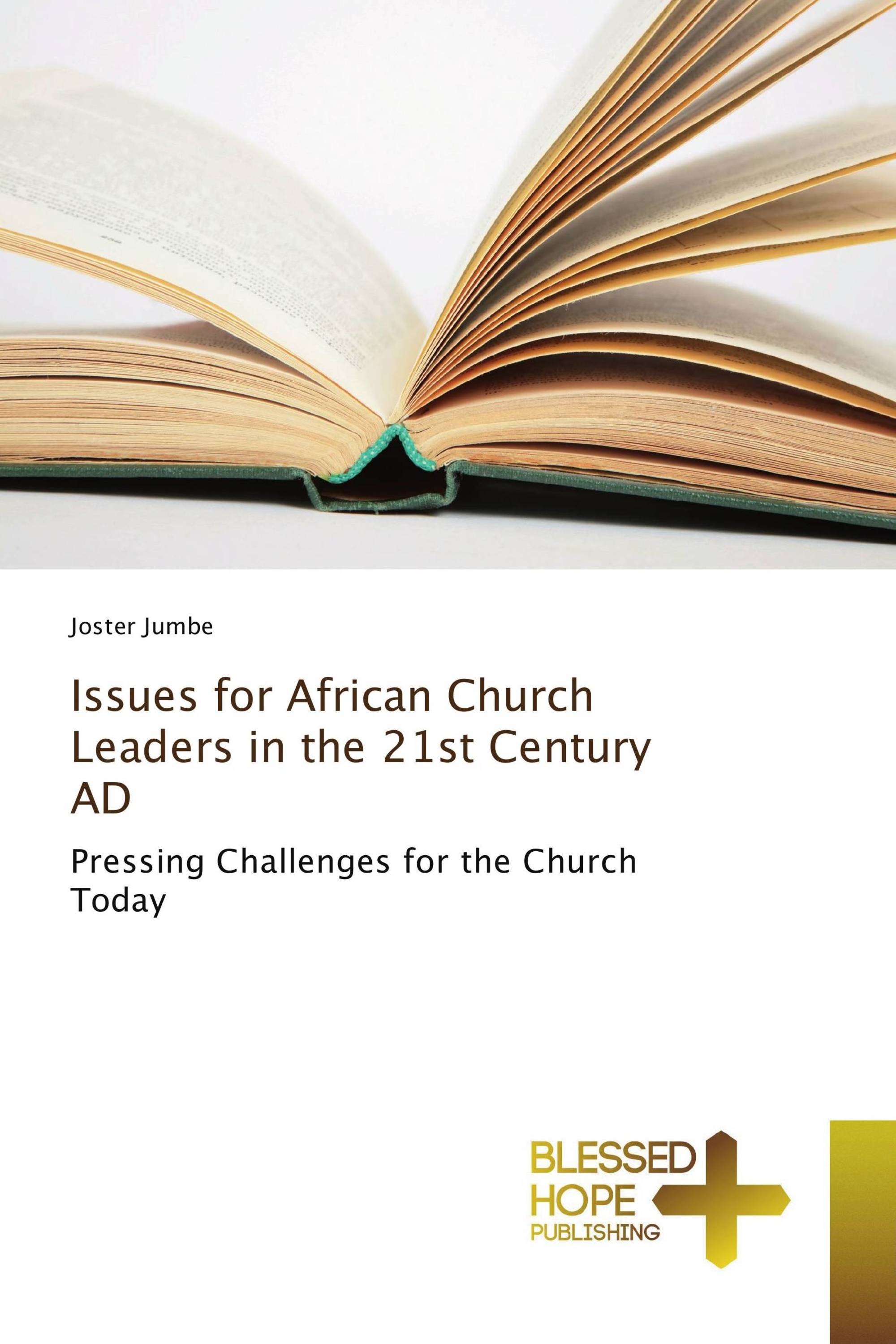 Issues for African Church Leaders in the 21st Century AD